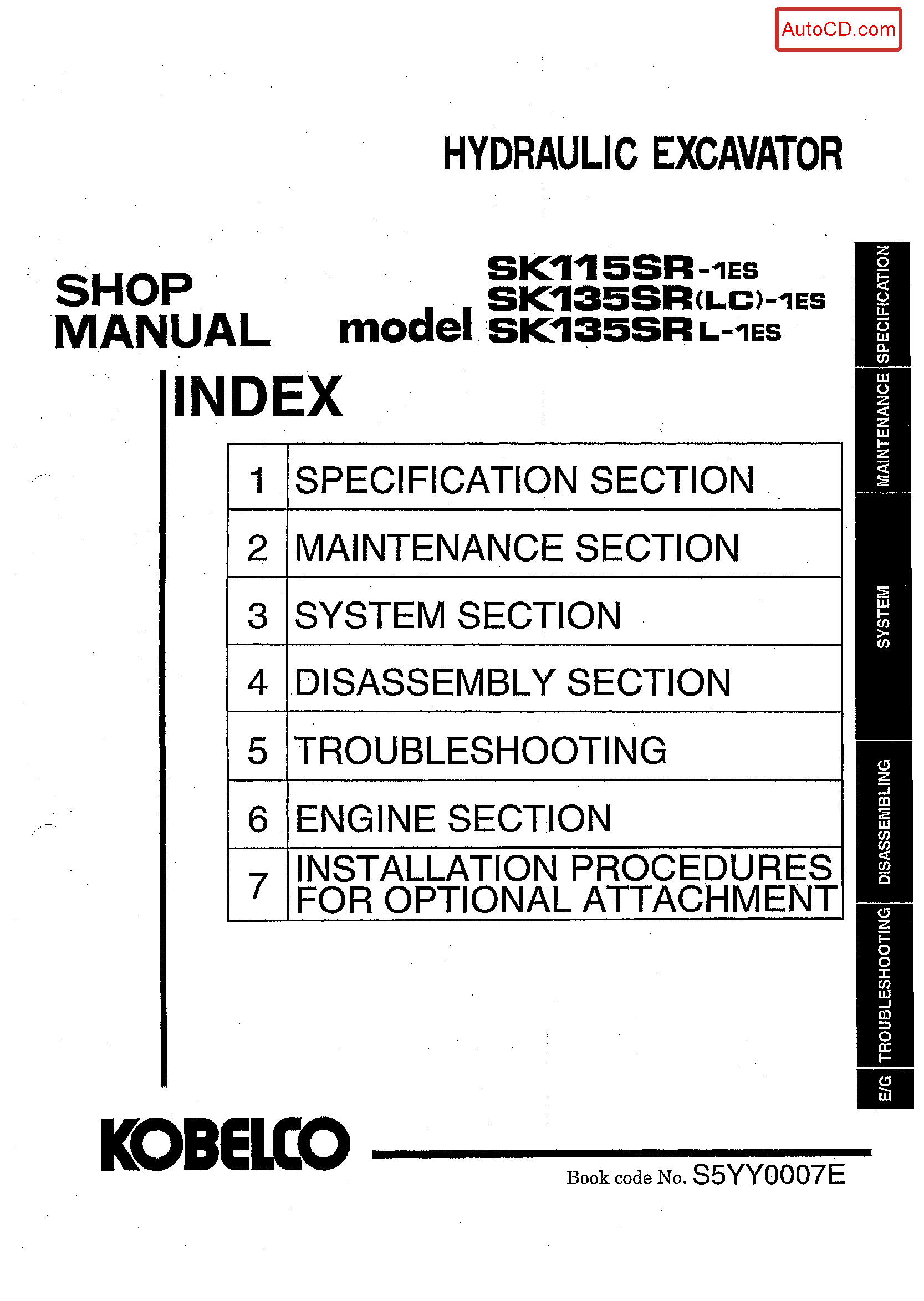 Kobelco SK115SR-1ES SK135SR(LC)-1ES SK135SRL-1ES Hydraulic Excavator Service Manual