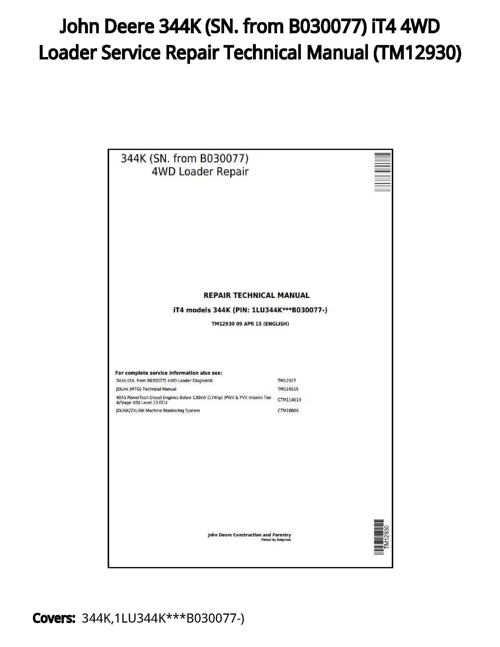 John Deere 344K (SN. from B030077) iT4 4WD Loader Service Repair Technical Manual - TM12930