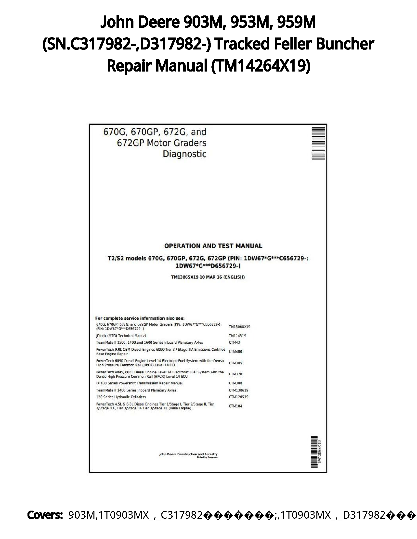 John Deere 903M  953M  959M (SN.C317982- D317982-) Tracked Feller Buncher Repair Manual - TM14264X19