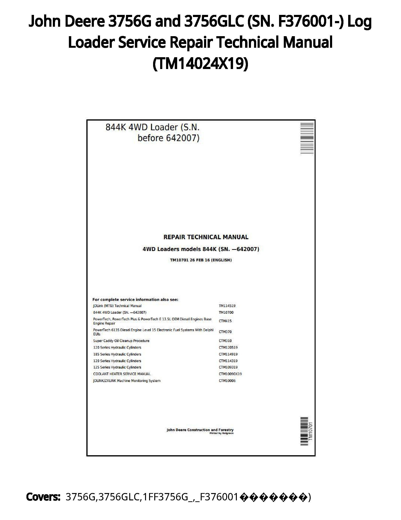 John Deere 3756G and 3756GLC (SN. F376001-) Log Loader Service Repair Technical Manual - TM14024X19