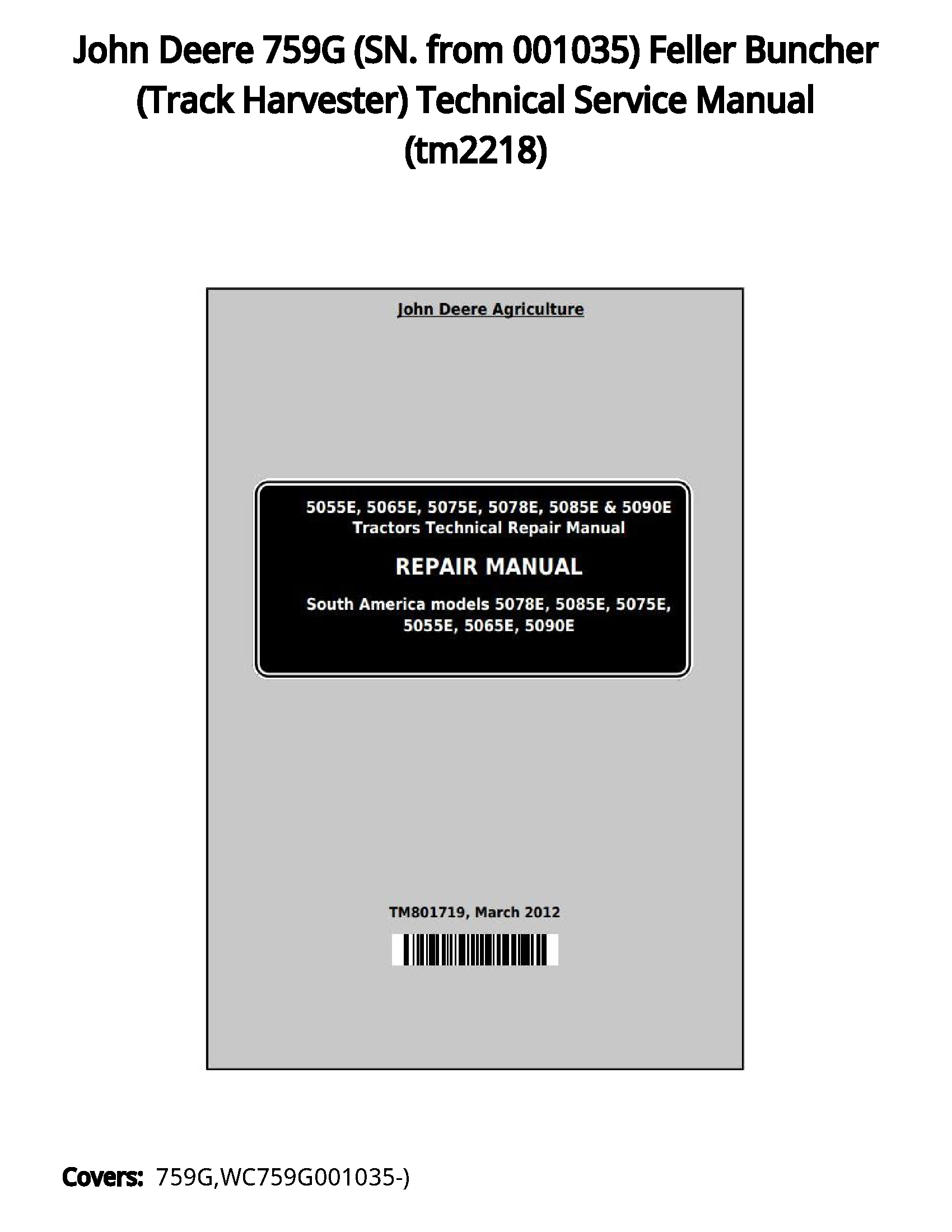 John Deere 759G (SN. from 001035) Feller Buncher (Track Harvester) Technical Service Manual - tm2218