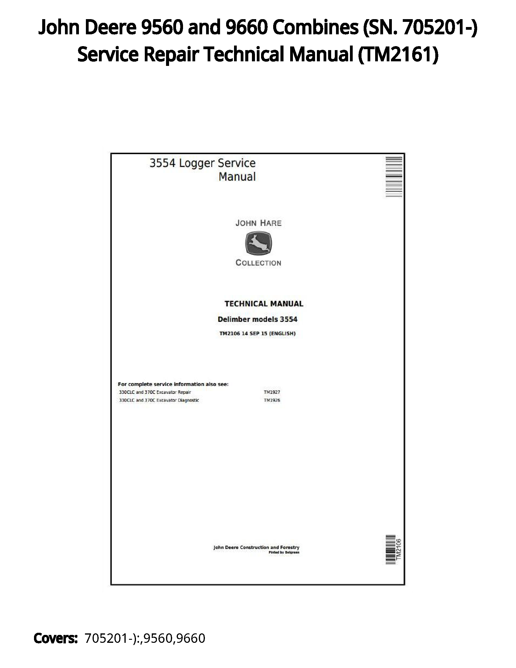 John Deere 9560 and 9660 Combines (SN. 705201-) Service Repair Technical Manual - TM2161