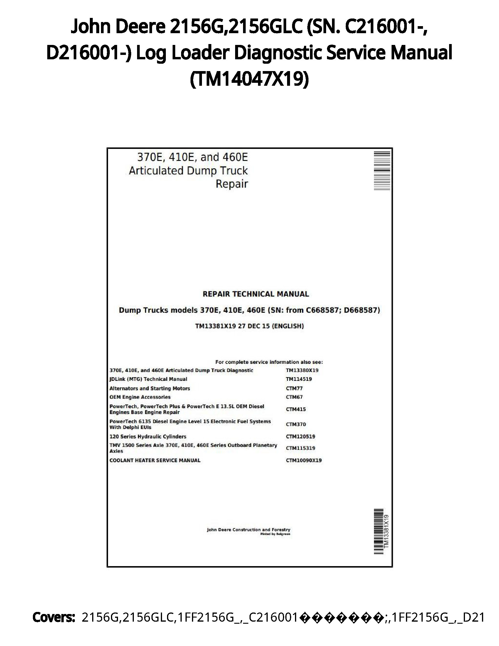 John Deere 2156G 2156GLC (SN. C216001-  D216001-) Log Loader Diagnostic Service Manual - TM14047X19