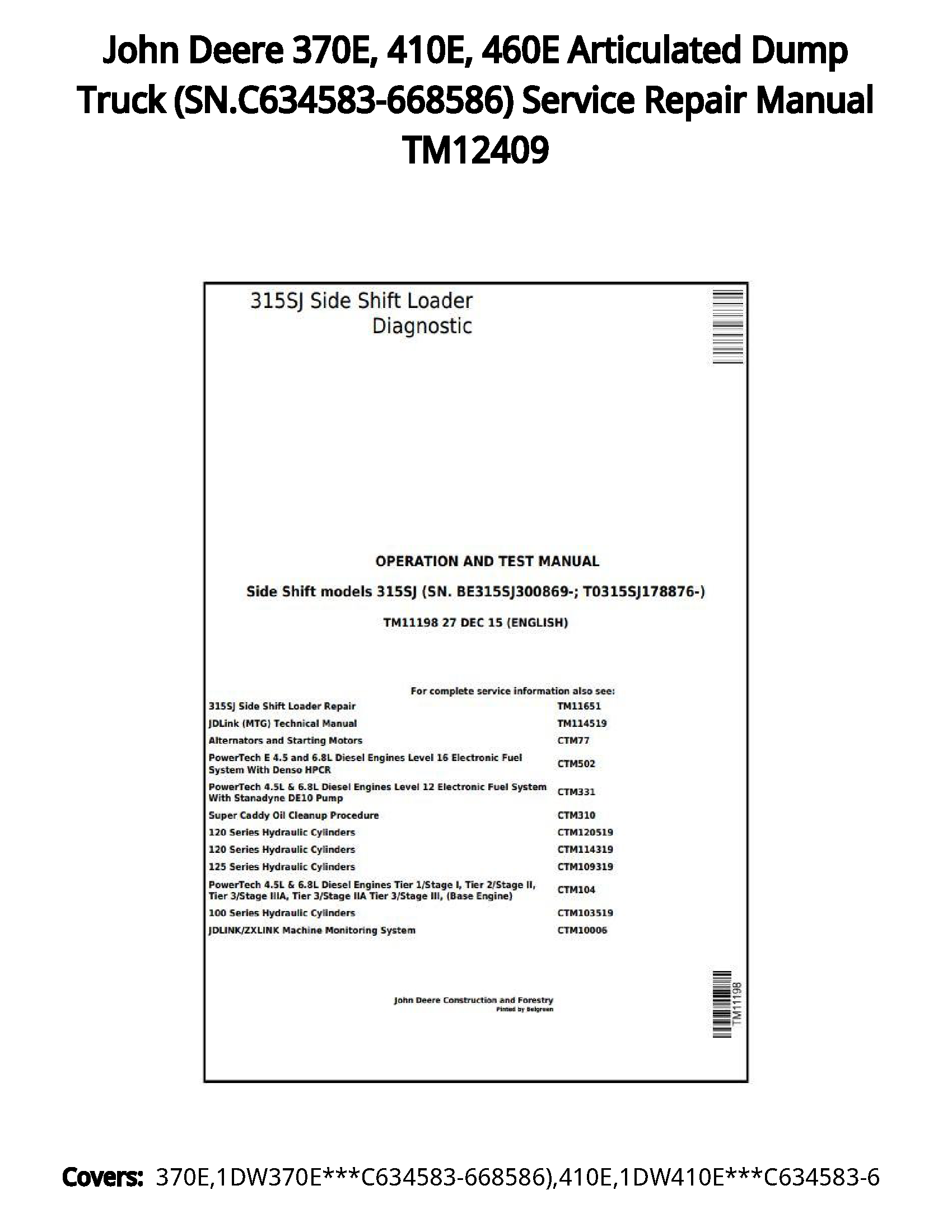 John Deere 370E  410E  460E Articulated Dump Truck (SN.C634583-668586) Service Repair Manual TM12409