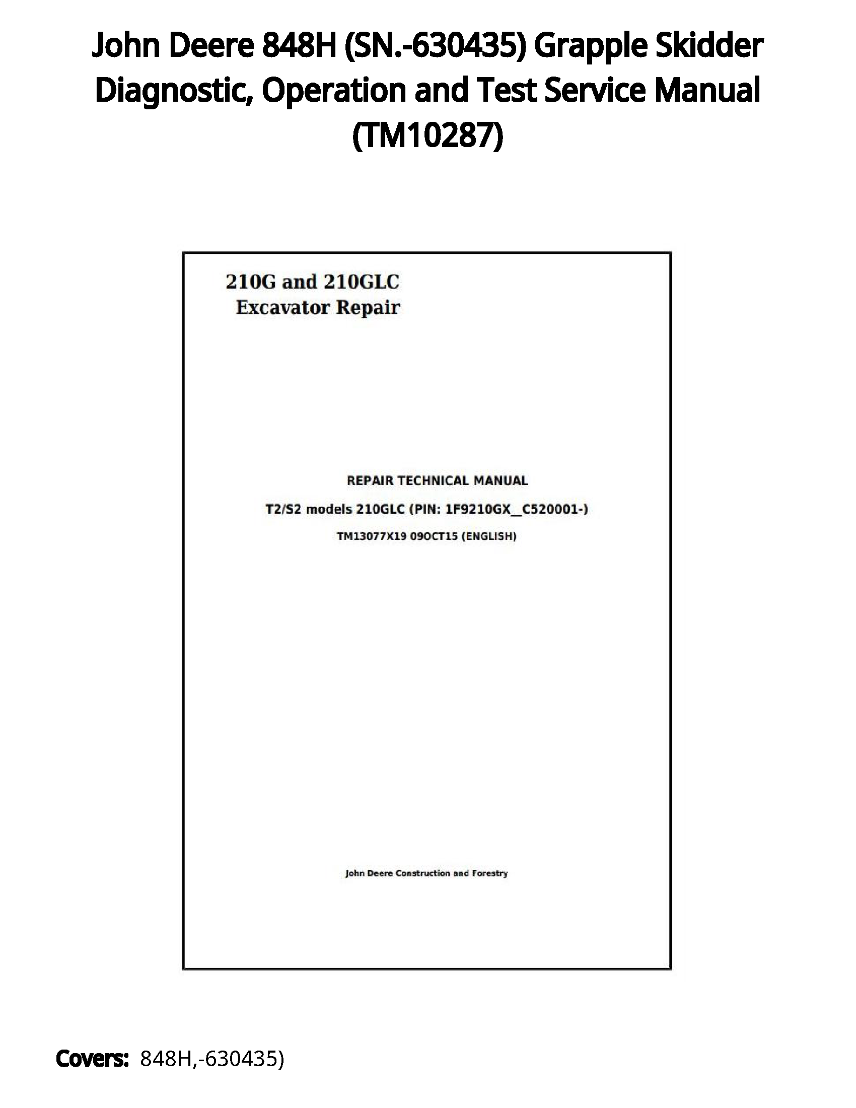 John Deere 848H (SN.-630435) Grapple Skidder Diagnostic  Operation and Test Service Manual - TM10287