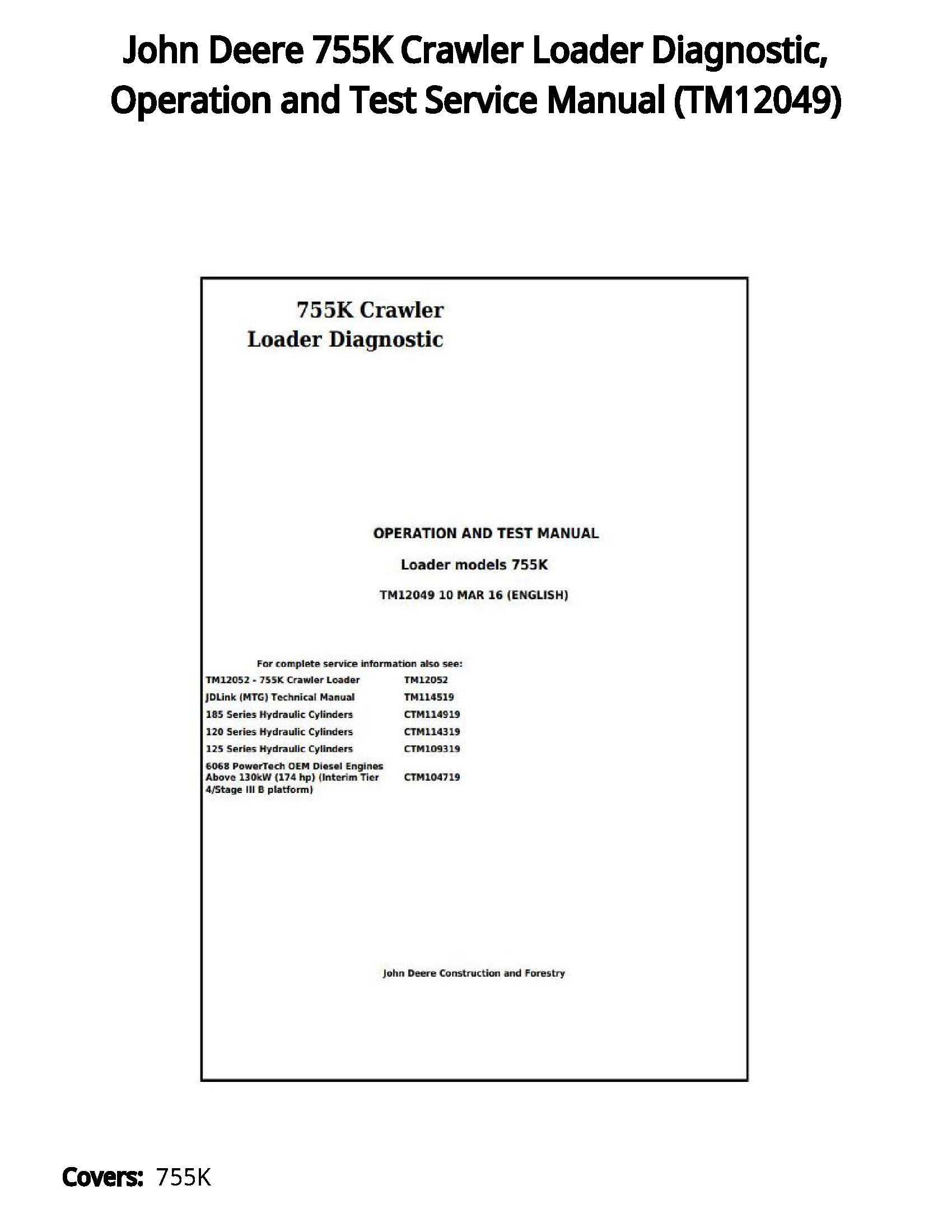 John Deere 755K Crawler Loader Diagnostic  Operation and Test Service Manual - TM12049