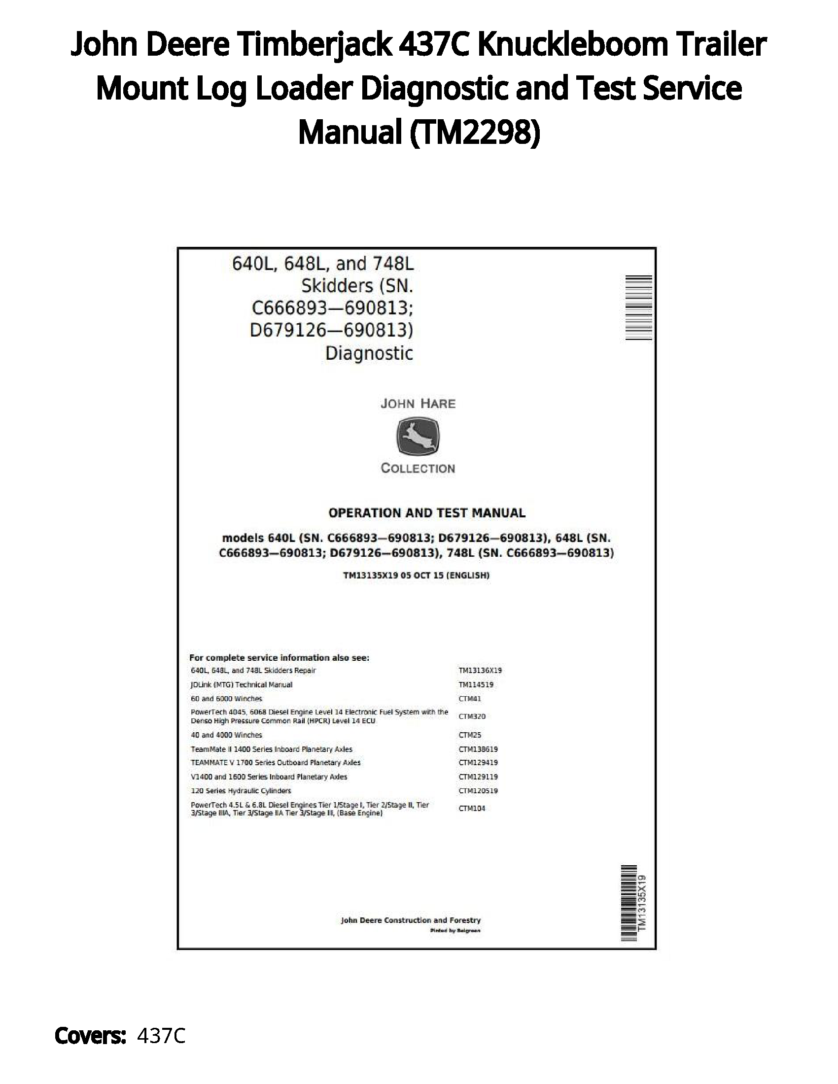 John Deere Timberjack 437C Knuckleboom Trailer Mount Log Loader Diagnostic and Test Service Manual - TM2298