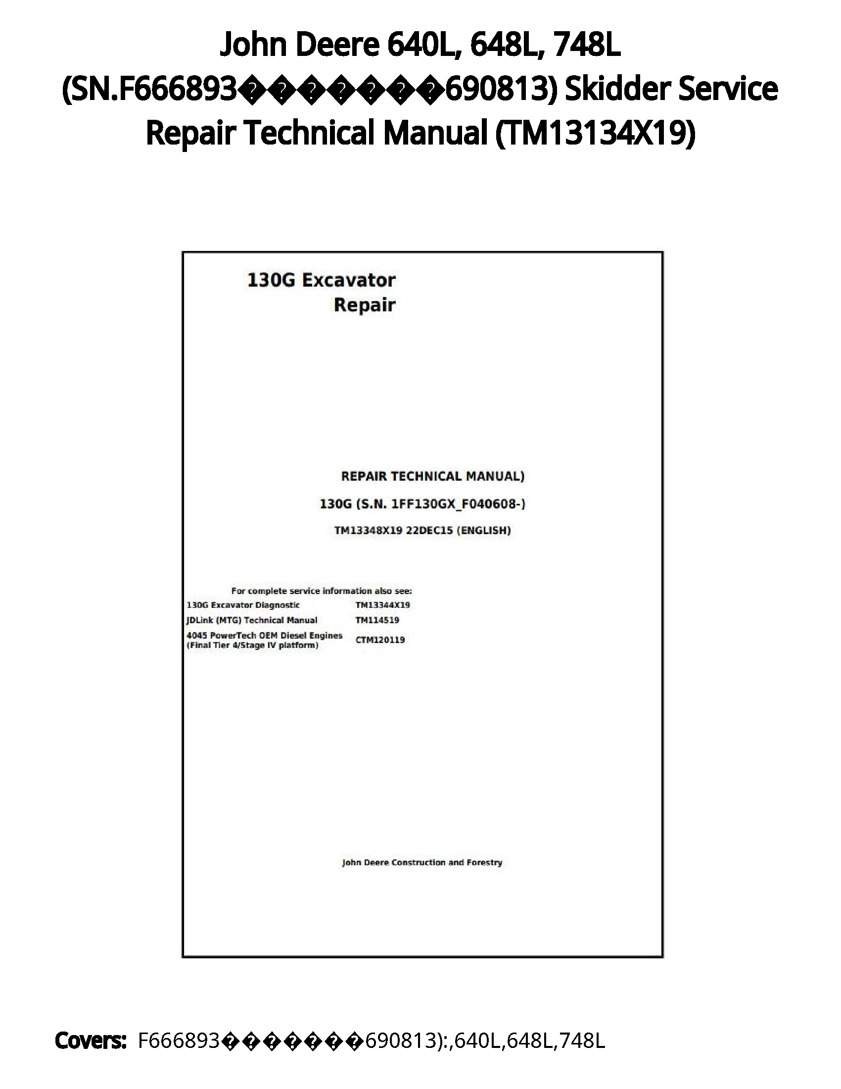 John Deere 640L  648L  748L (SN.F666893???????690813) Skidder Service Repair Technical Manual - TM13134X19