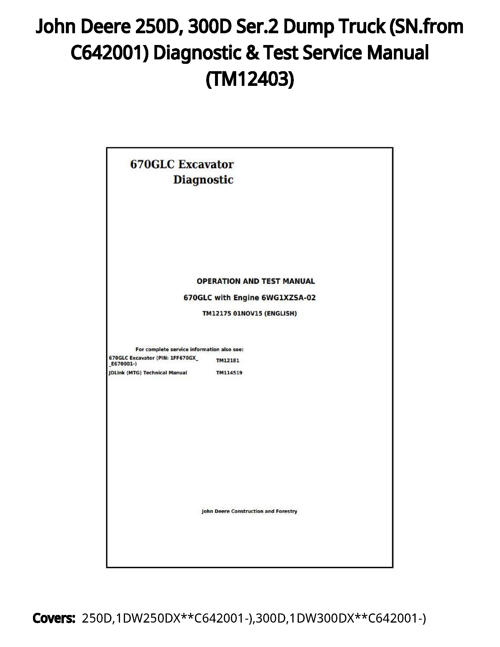 John Deere 250D  300D Ser.2 Dump Truck (SN.from C642001) Diagnostic & Test Service Manual - TM12403