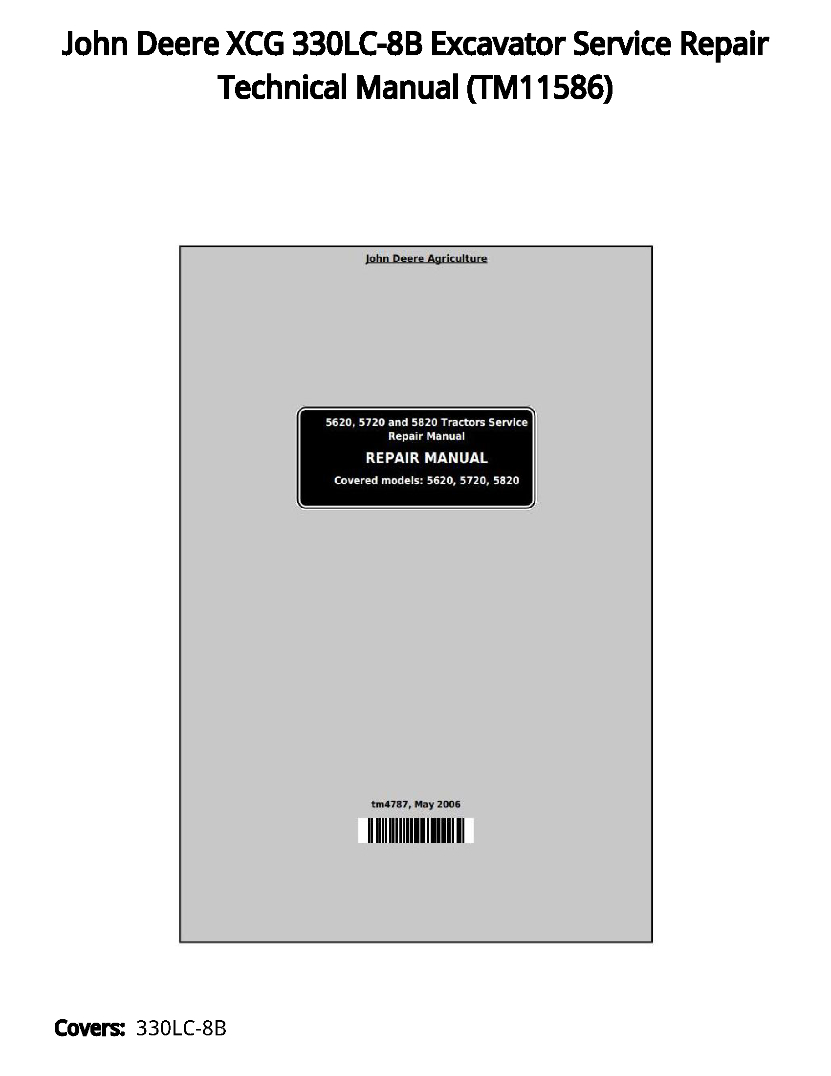 John Deere XCG 330LC-8B Excavator Service Repair Technical Manual - TM11586