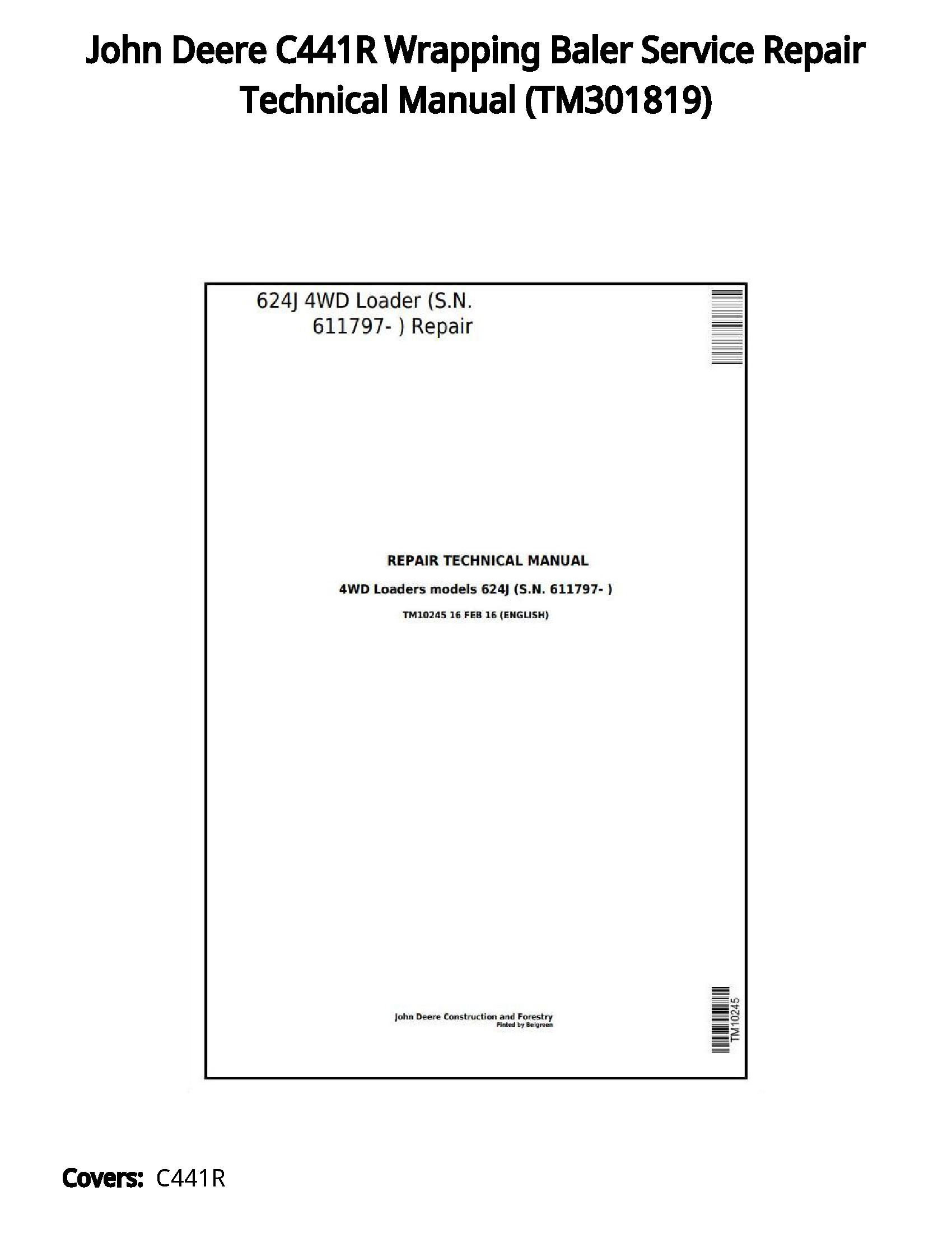 John Deere C441R Wrapping Baler Service Repair Technical Manual - TM301819