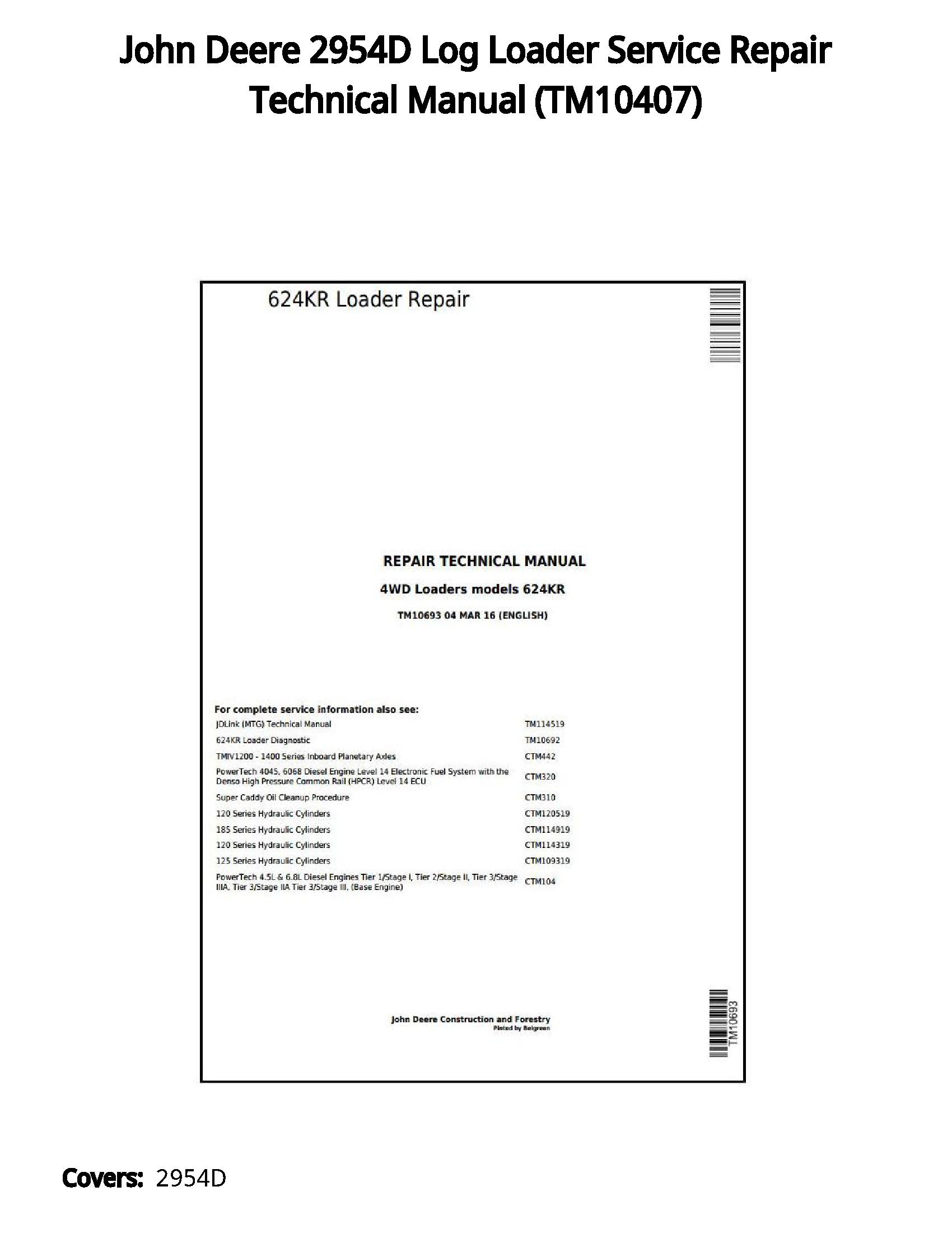 John Deere 2954D Log Loader Service Repair Technical Manual - TM10407