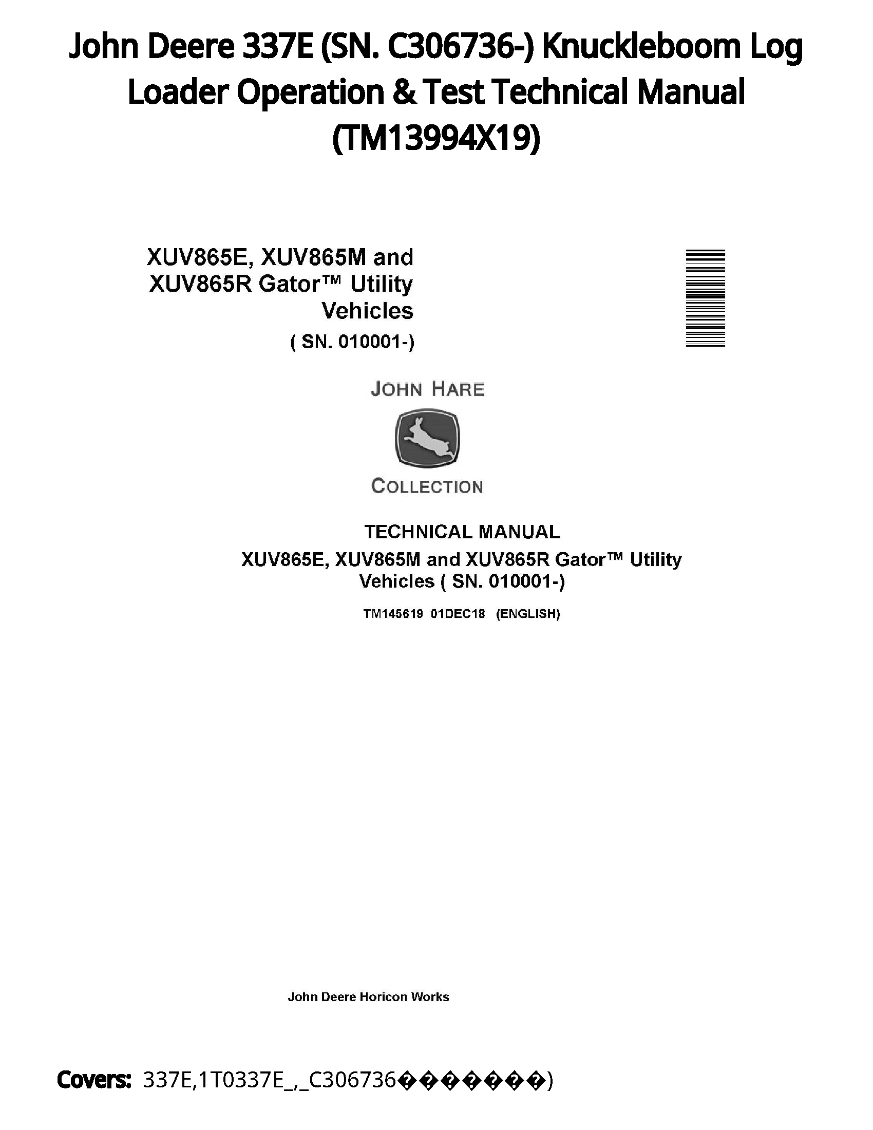 John Deere 337E (SN. C306736-) Knuckleboom Log Loader Operation & Test Technical Manual - TM13994X19