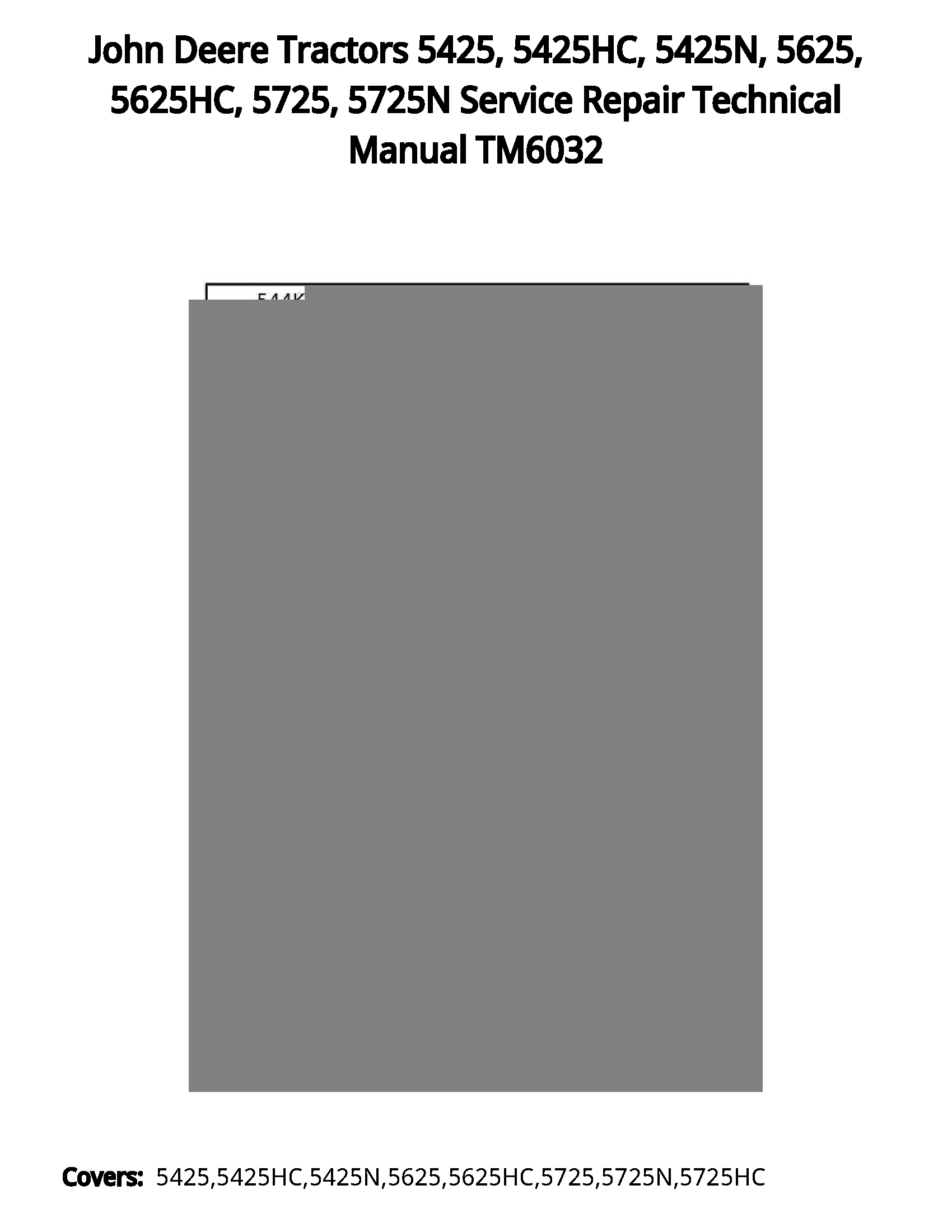 John Deere Tractors 5425  5425HC  5425N  5625  5625HC  5725  5725N Service Repair Technical Manual TM6032