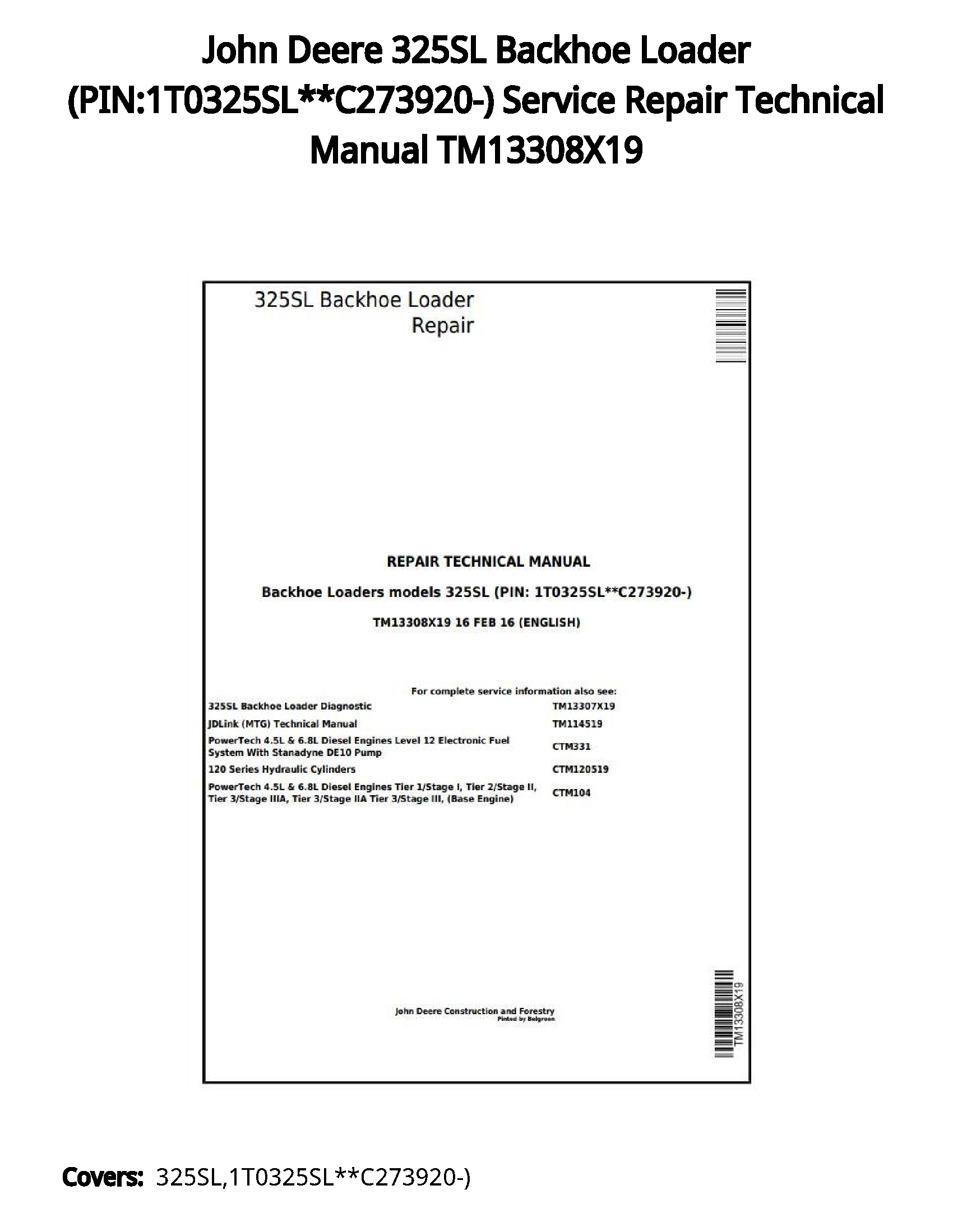 John Deere 325SL Backhoe Loader (PIN:1T0325SL**C273920-) Service Repair Technical Manual TM13308X19