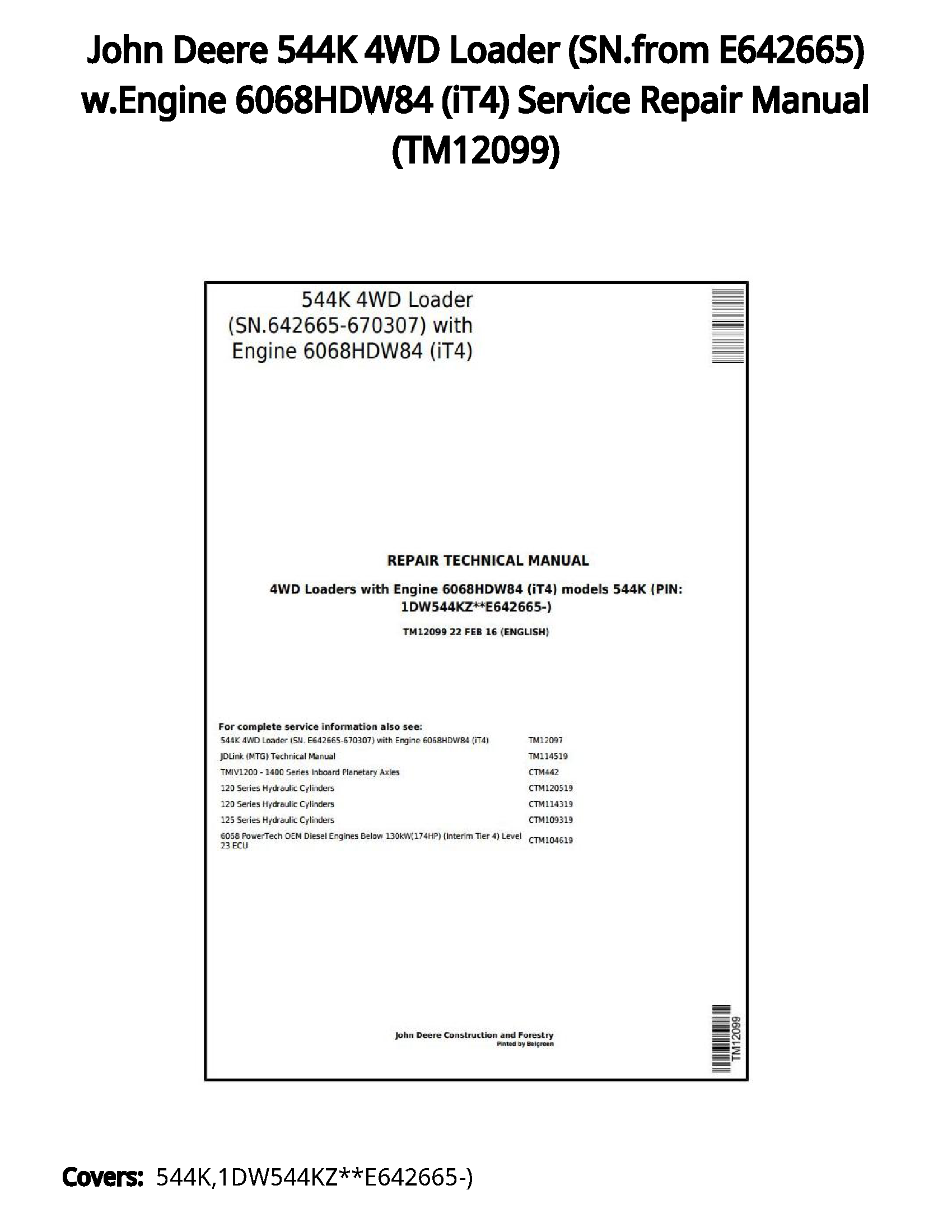 John Deere 544K 4WD Loader (SN.from E642665) w.Engine 6068HDW84 (iT4) Service Repair Manual - TM12099