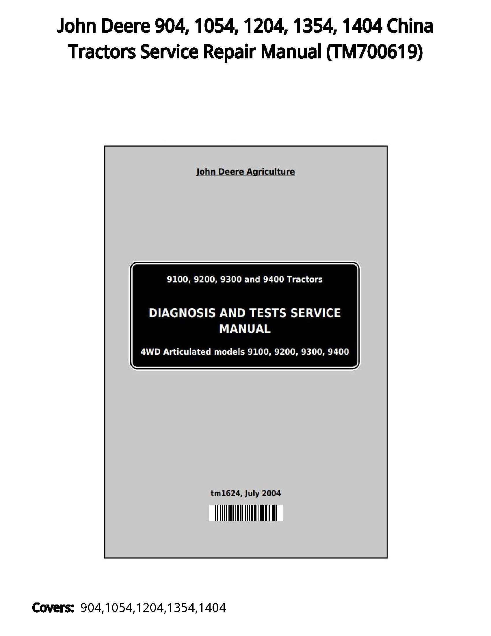 John Deere 904  1054  1204  1354  1404 China Tractors Service Repair Manual - TM700619