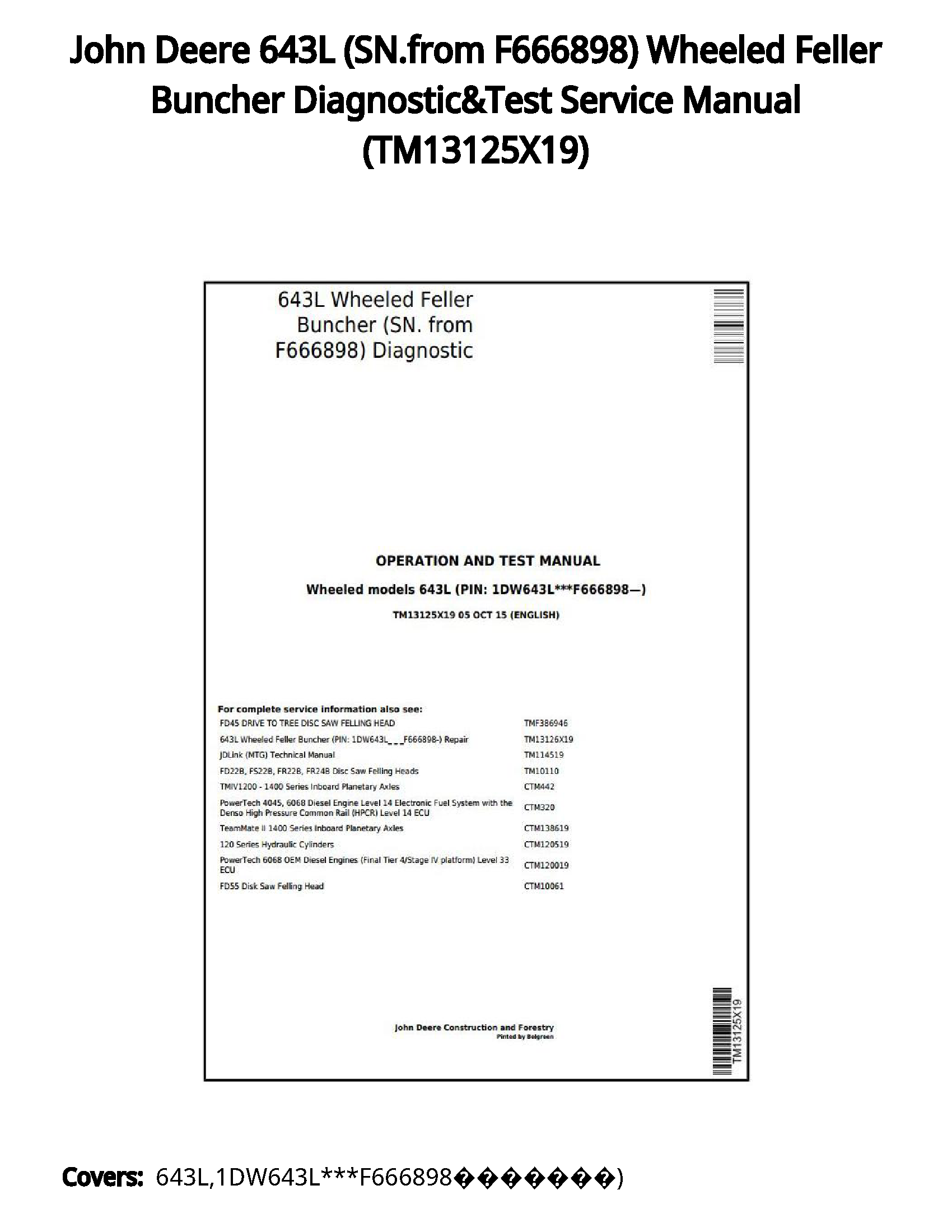 John Deere 643L (SN.from F666898) Wheeled Feller Buncher Diagnostic&Test Service Manual - TM13125X19