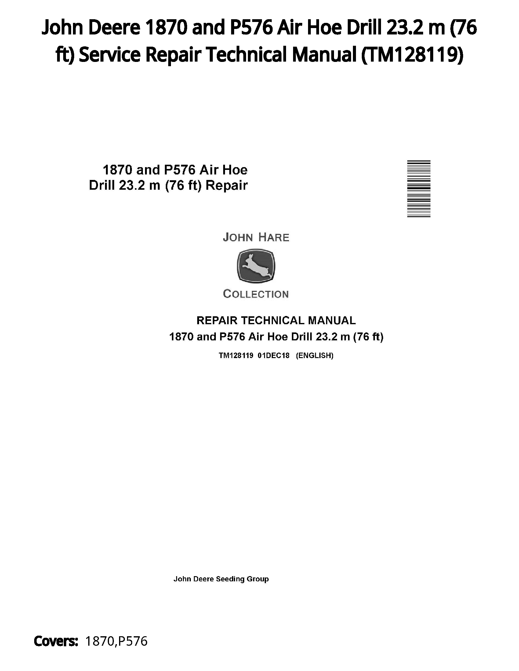 John Deere 1870 and P576 Air Hoe Drill 23.2 m (76 ft) Service Repair Technical Manual - TM128119