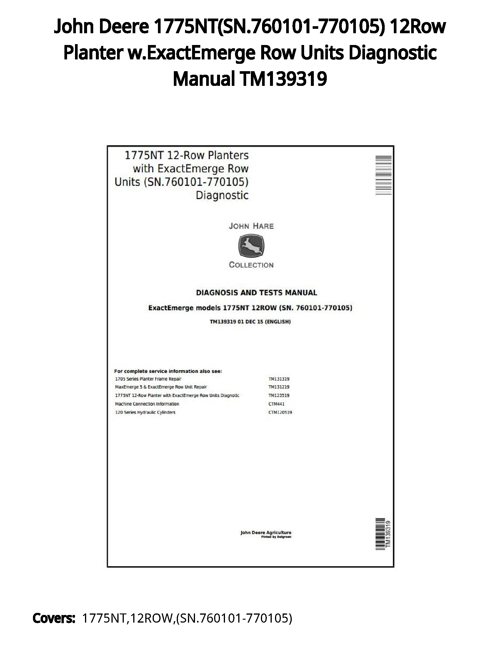 John Deere 1775NT(SN.760101-770105) 12Row Planter w.ExactEmerge Row Units Diagnostic Manual TM139319