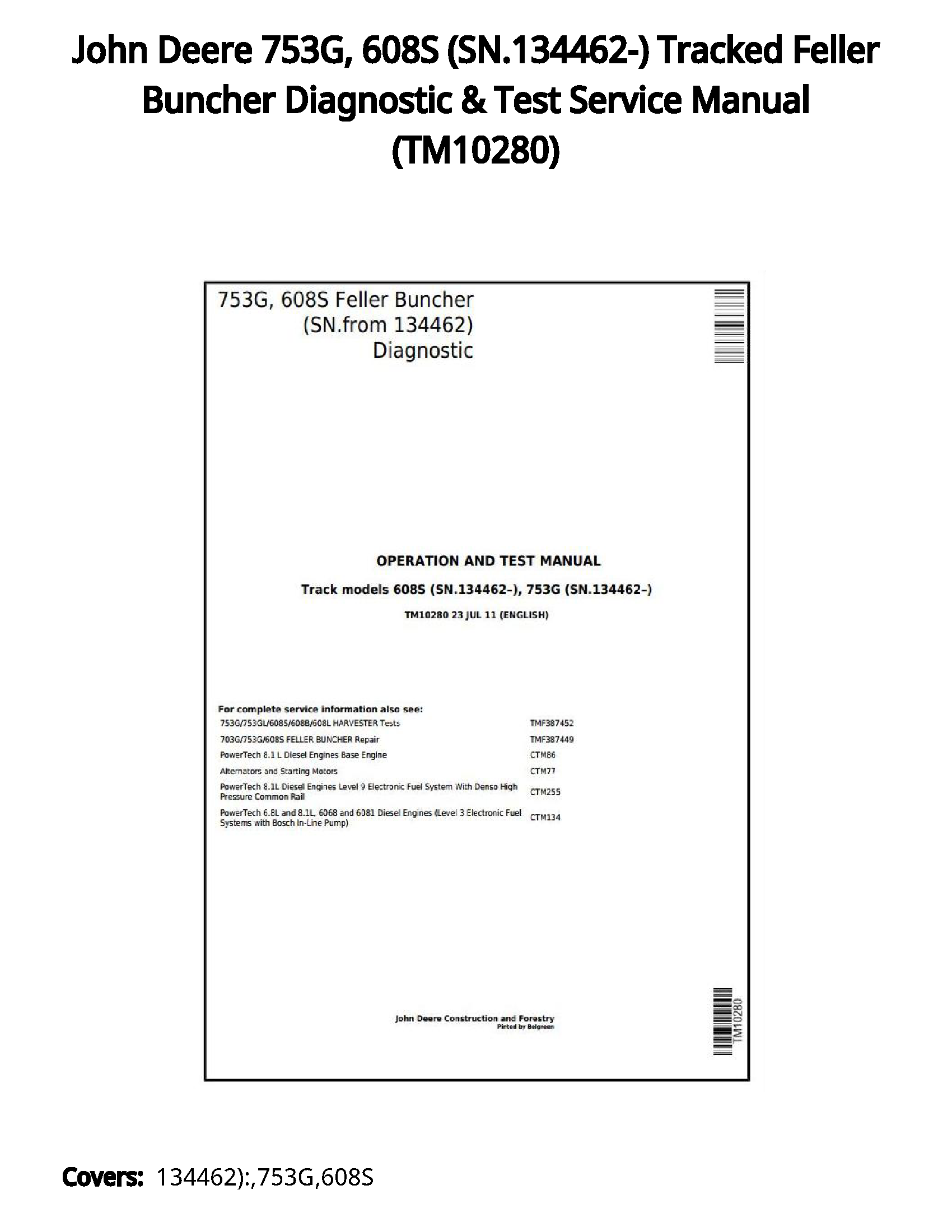 John Deere 753G  608S (SN.134462-) Tracked Feller Buncher Diagnostic & Test Service Manual - TM10280