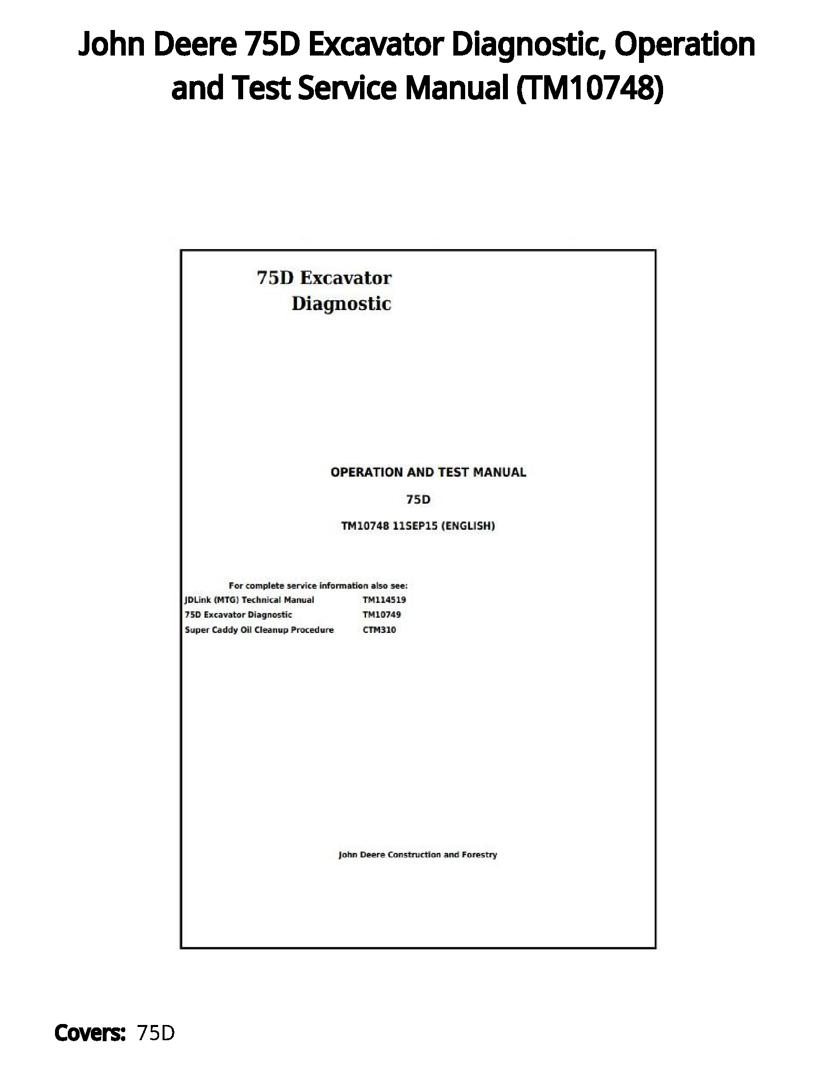 John Deere 75D Excavator Diagnostic  Operation and Test Service Manual - TM10748