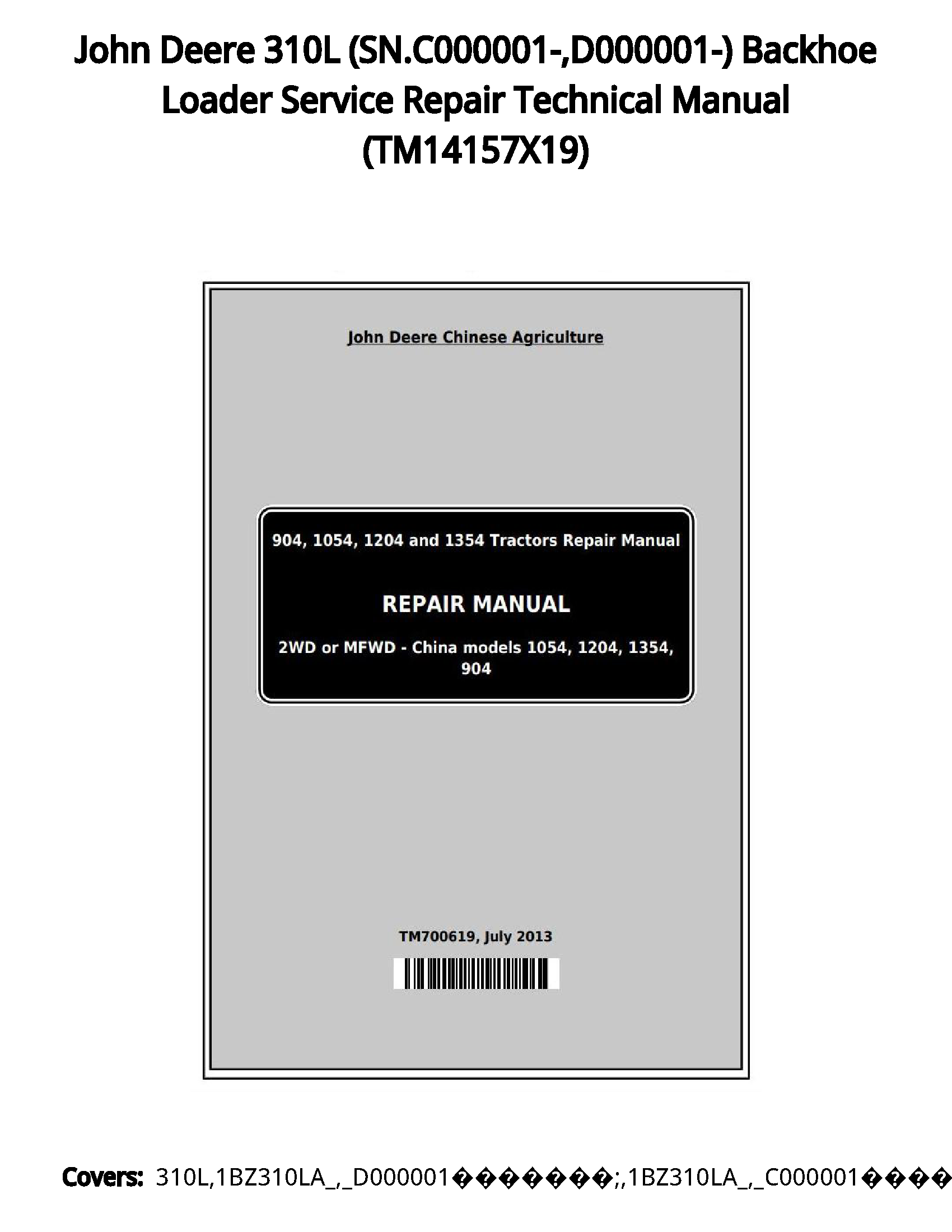 John Deere 310L (SN.C000001- D000001-) Backhoe Loader Service Repair Technical Manual - TM14157X19