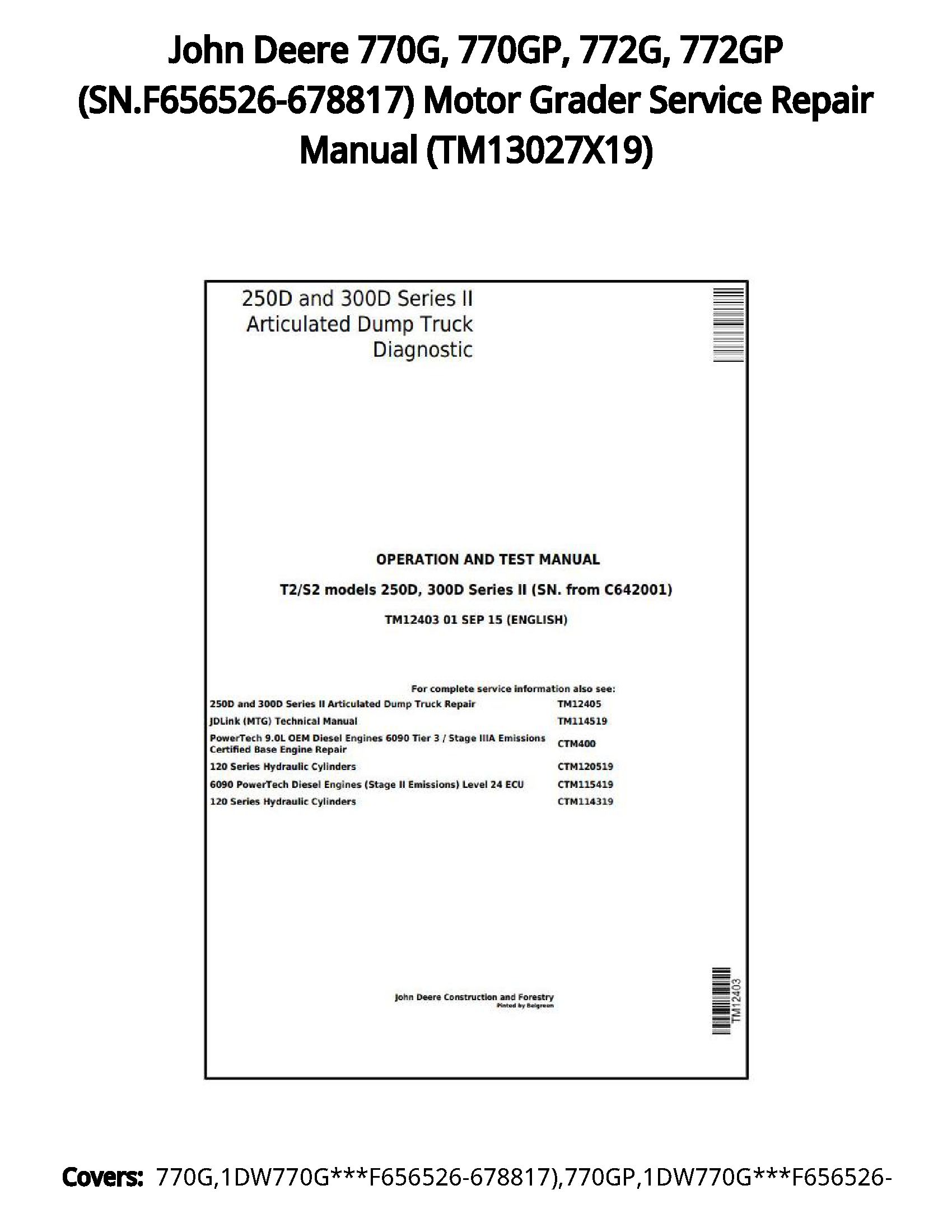 John Deere 770G  770GP  772G  772GP (SN.F656526-678817) Motor Grader Service Repair Manual - TM13027X19