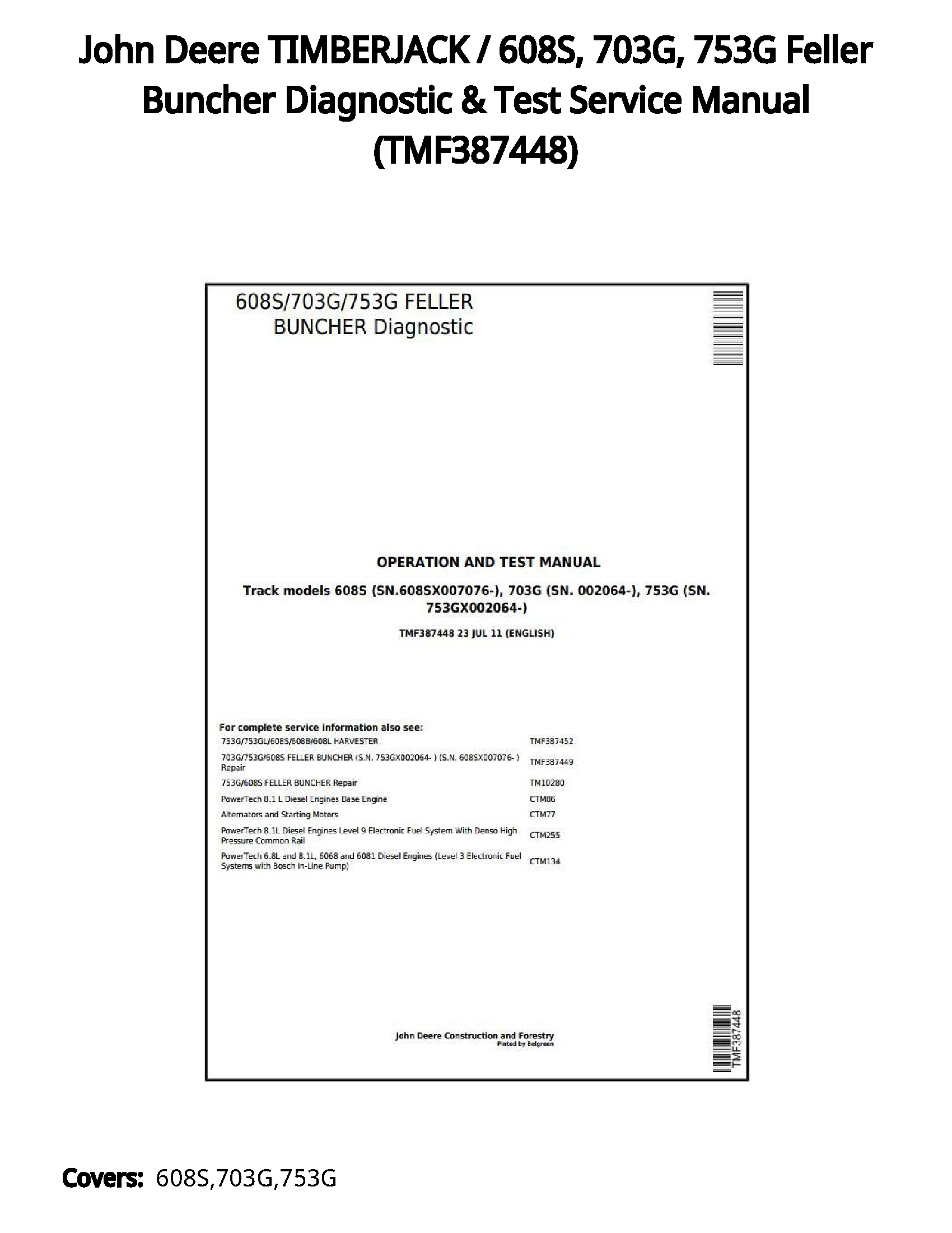 John Deere TIMBERJACK / 608S  703G  753G Feller Buncher Diagnostic & Test Service Manual - TMF387448