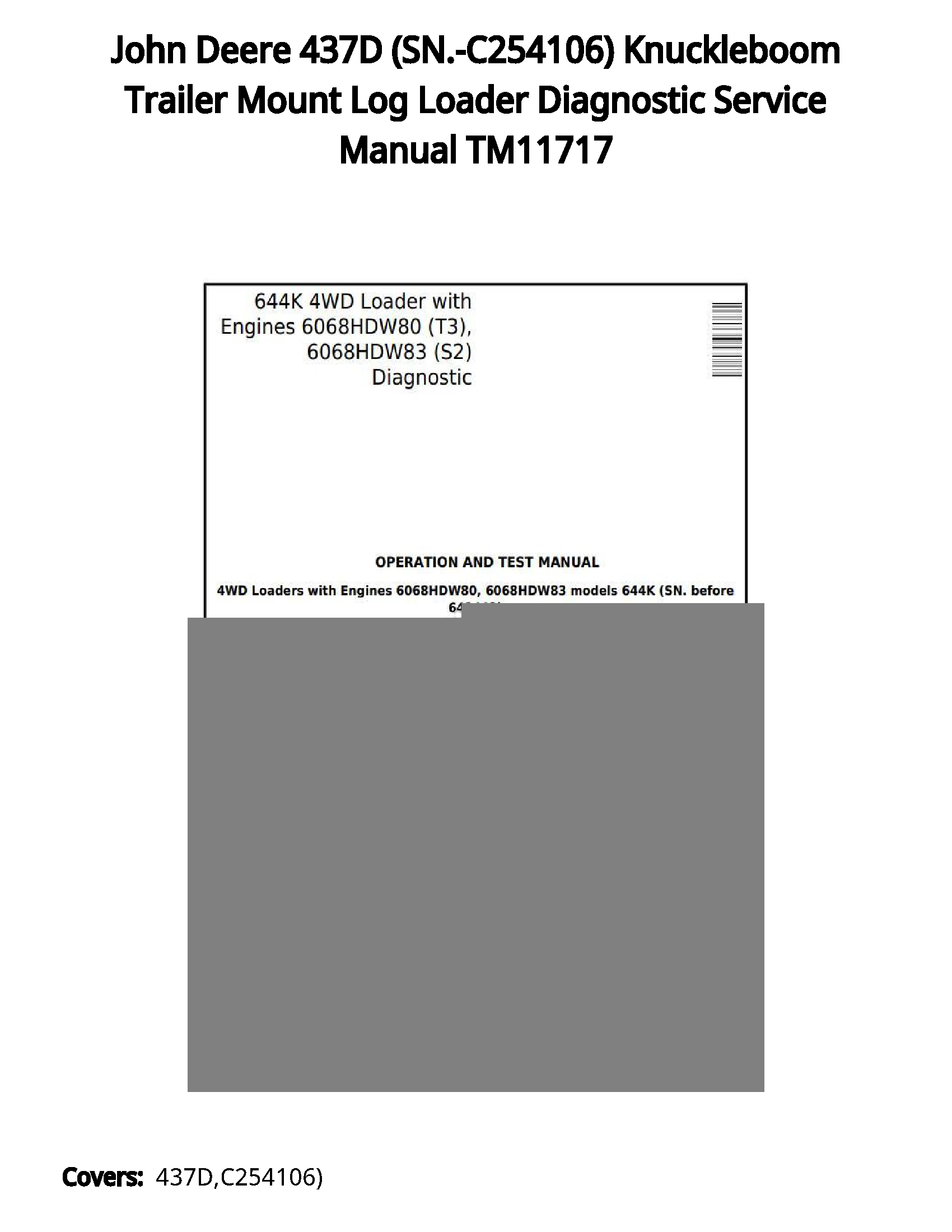 John Deere 437D (SN.-C254106) Knuckleboom Trailer Mount Log Loader Diagnostic Service Manual TM11717