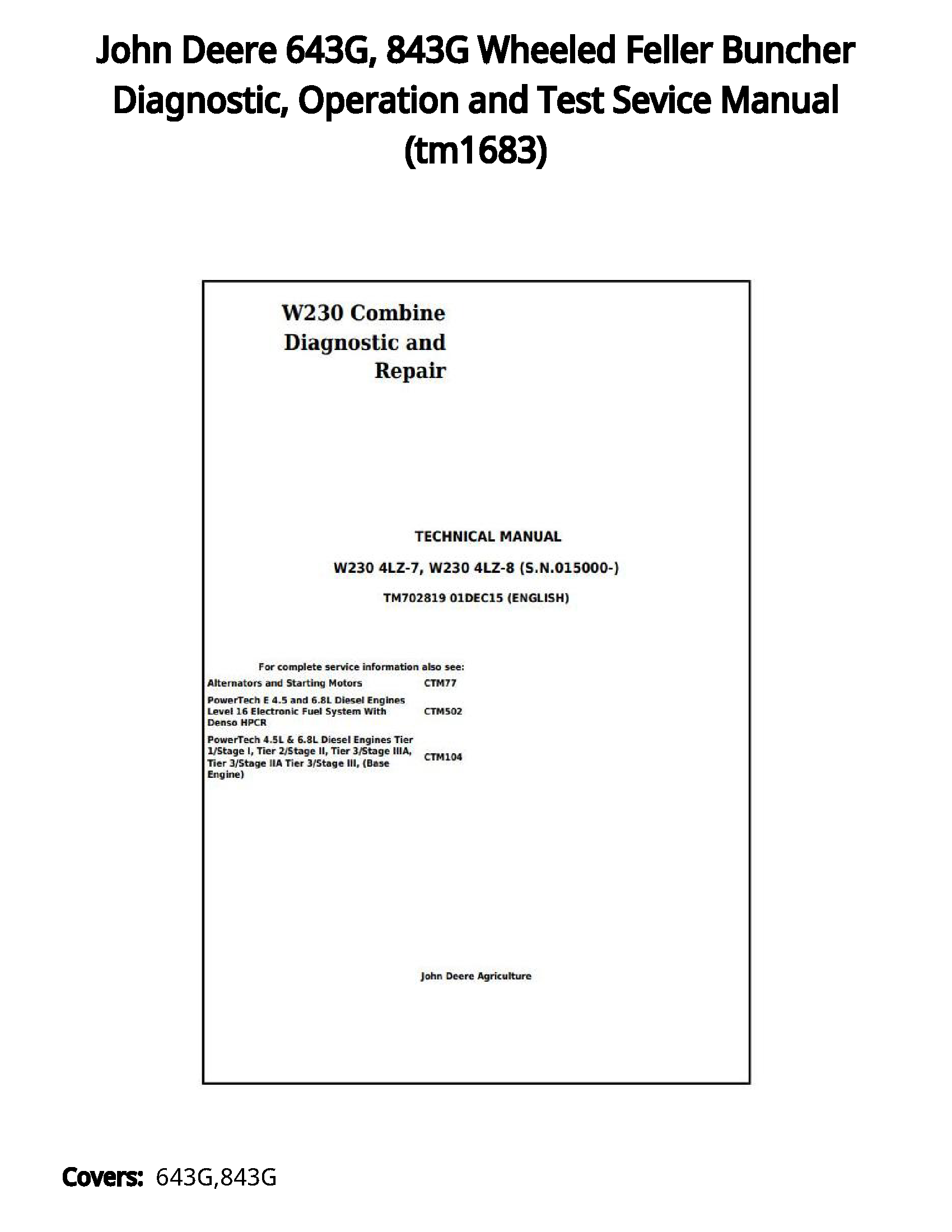 John Deere 643G  843G Wheeled Feller Buncher Diagnostic  Operation and Test Sevice Manual - tm1683