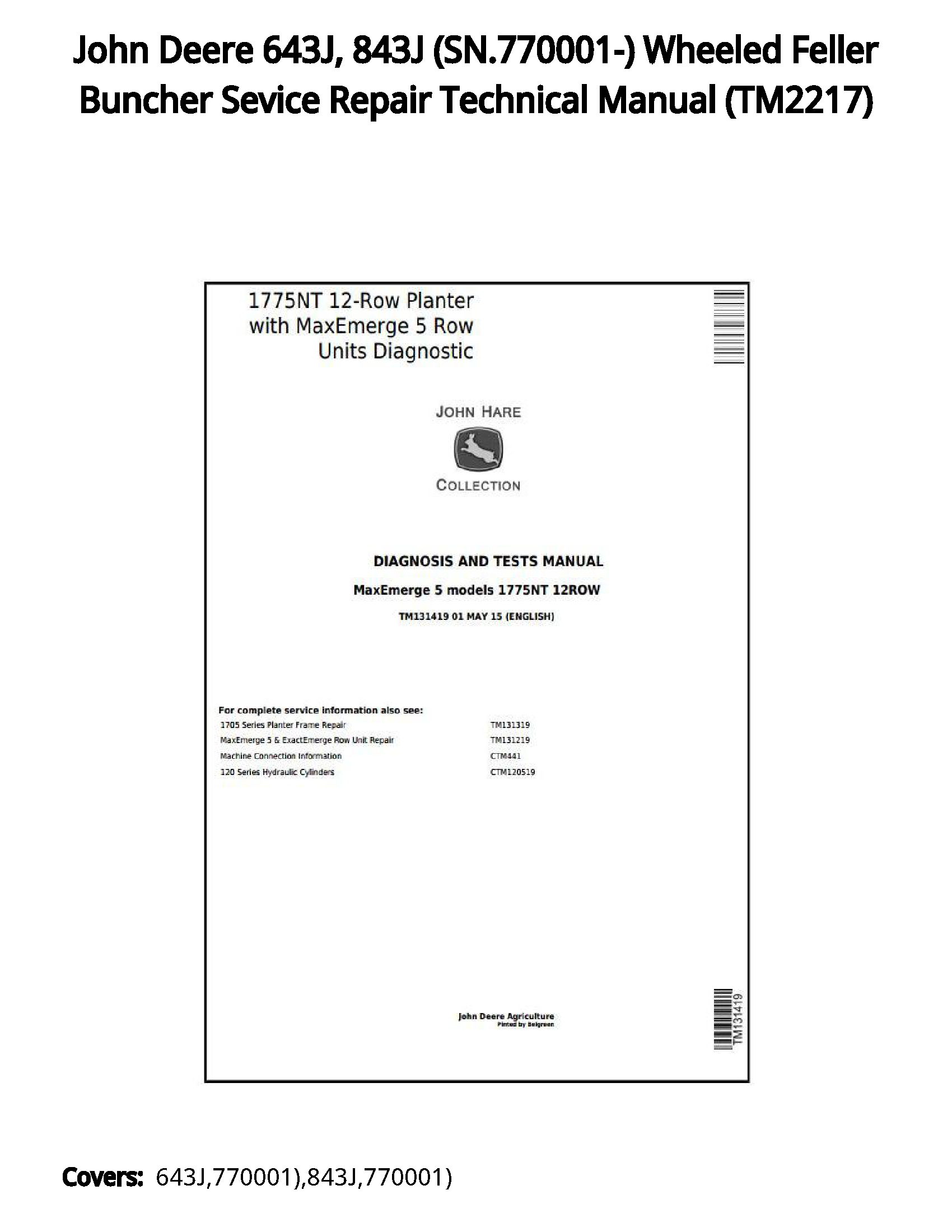 John Deere 643J  843J (SN.770001-) Wheeled Feller Buncher Sevice Repair Technical Manual - TM2217