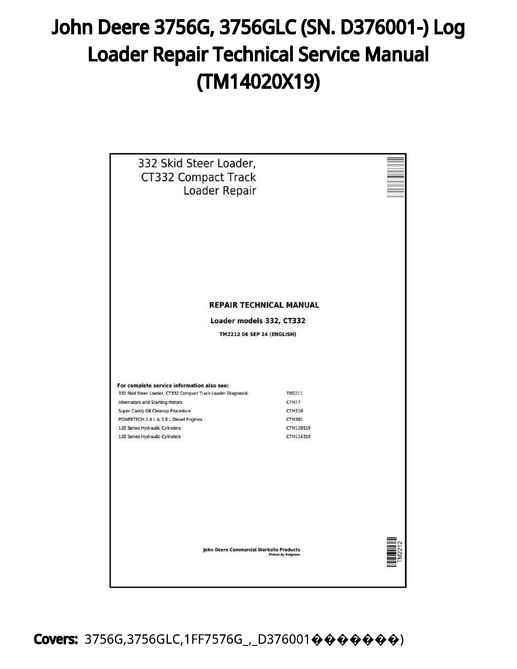 John Deere 3756G  3756GLC (SN. D376001-) Log Loader Repair Technical Service Manual - TM14020X19