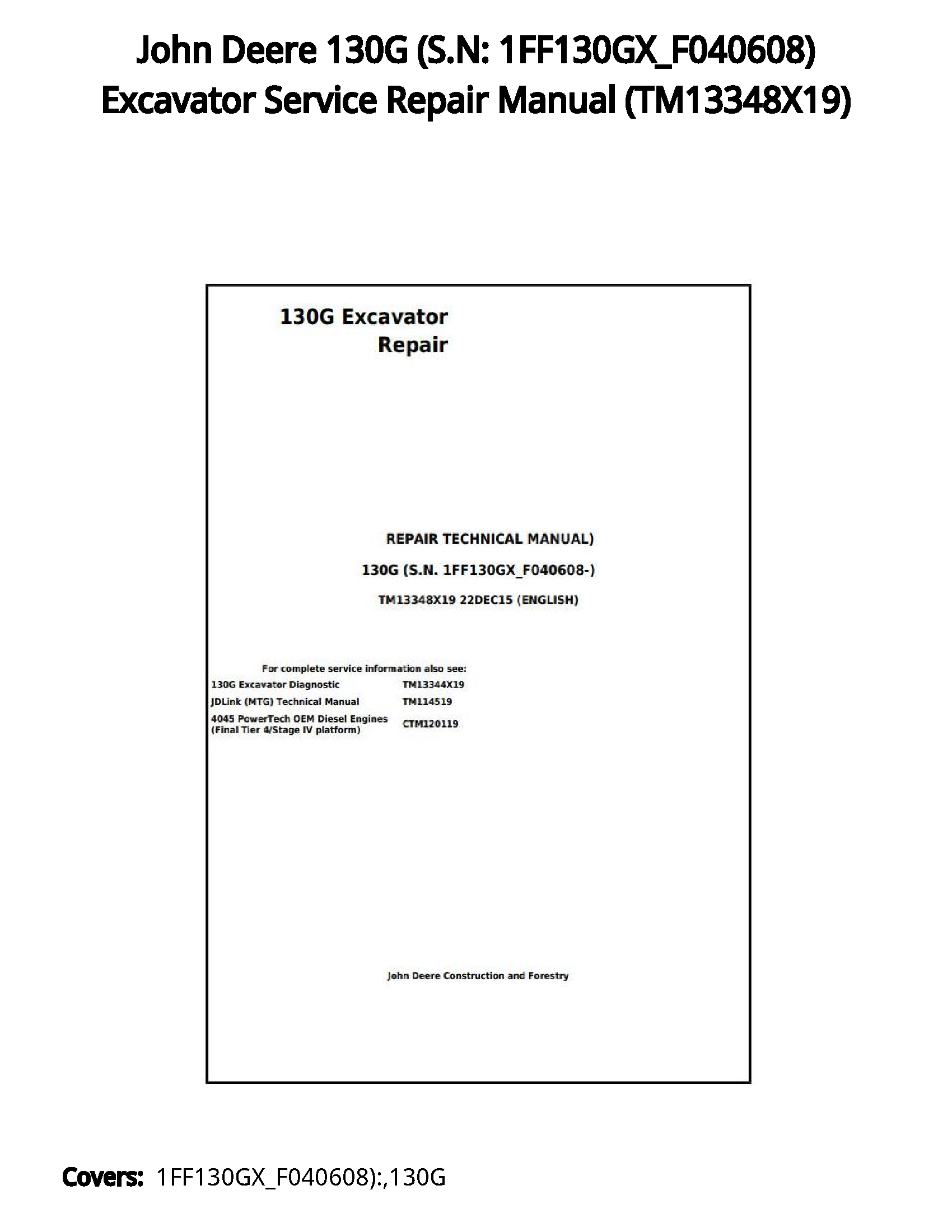 John Deere 130G (S.N: 1FF130GX_F040608) Excavator Service Repair Manual - TM13348X19