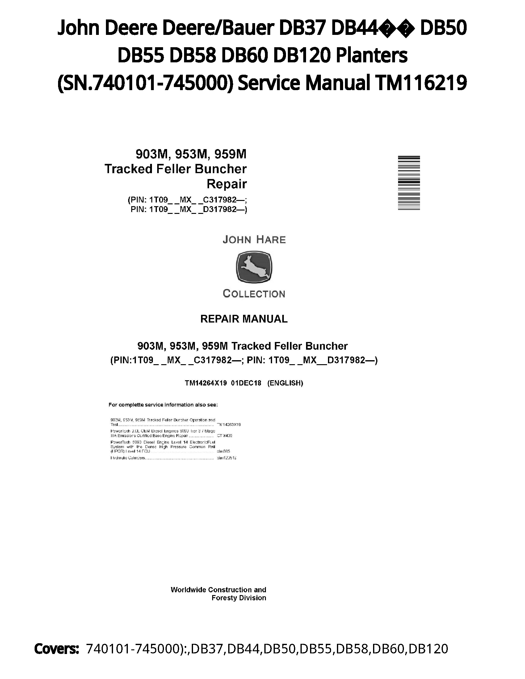 John Deere Deere/Bauer DB37 DB44?? DB50 DB55 DB58 DB60 DB120 Planters (SN.740101-745000) Service Manual TM116219