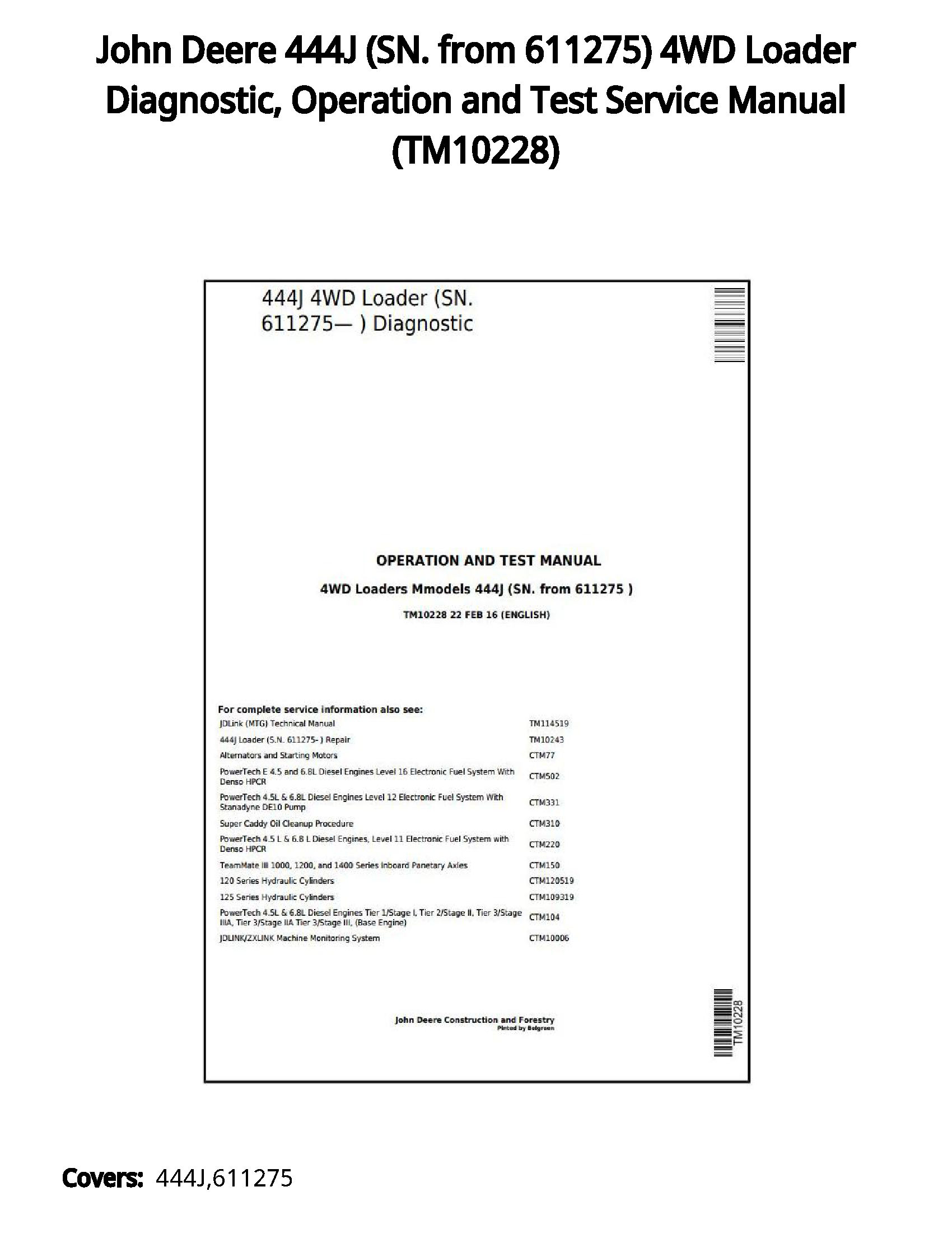 John Deere 444J (SN. from 611275) 4WD Loader Diagnostic  Operation and Test Service Manual - TM10228