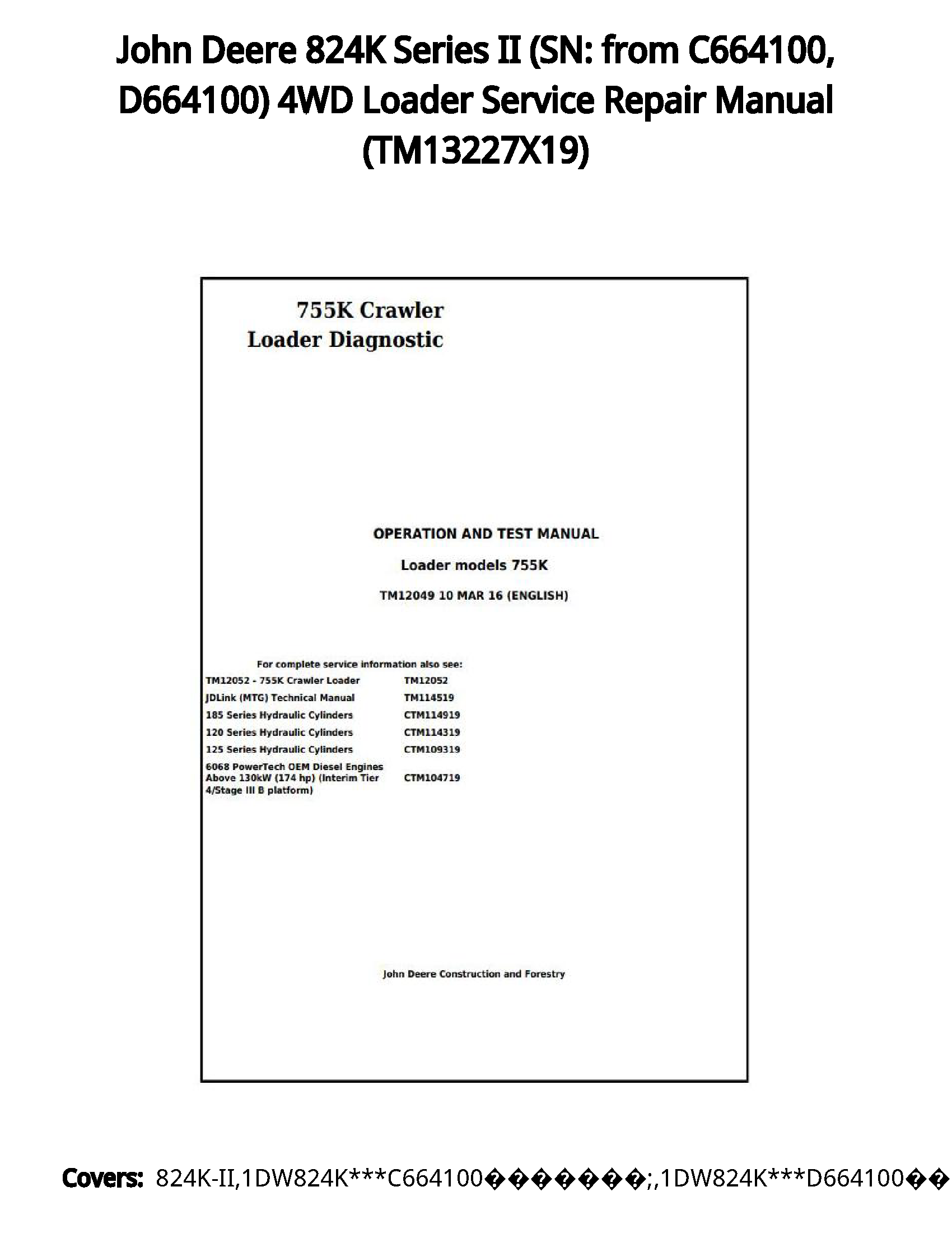 John Deere 824K Series II (SN: from C664100  D664100) 4WD Loader Service Repair Manual - TM13227X19