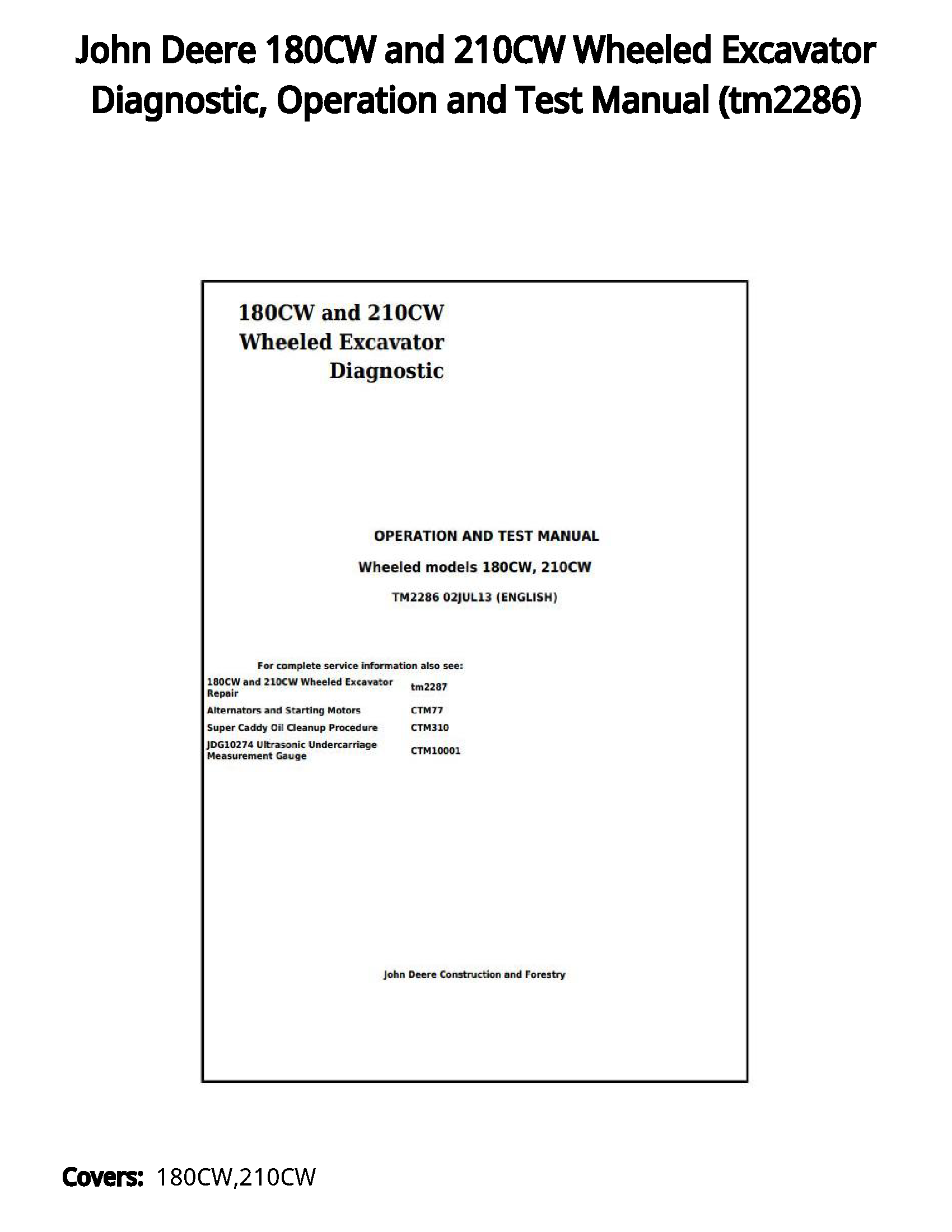 John Deere 180CW and 210CW Wheeled Excavator Diagnostic  Operation and Test Manual - tm2286