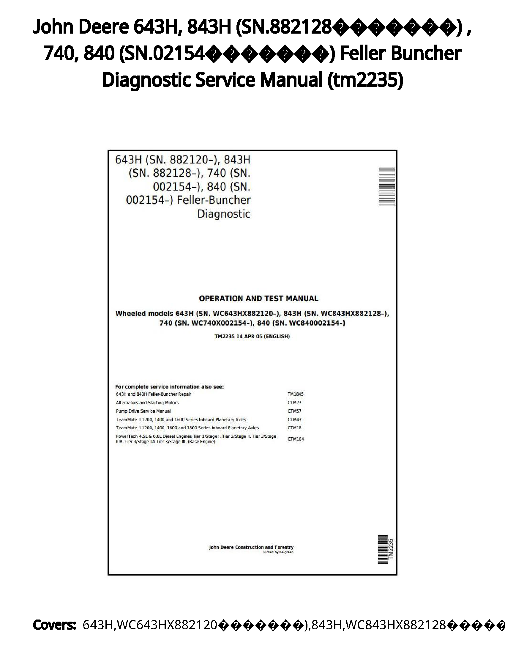 John Deere 643H  843H (SN.882128???????)   740  840 (SN.02154???????) Feller Buncher Diagnostic Service Manual - tm2235