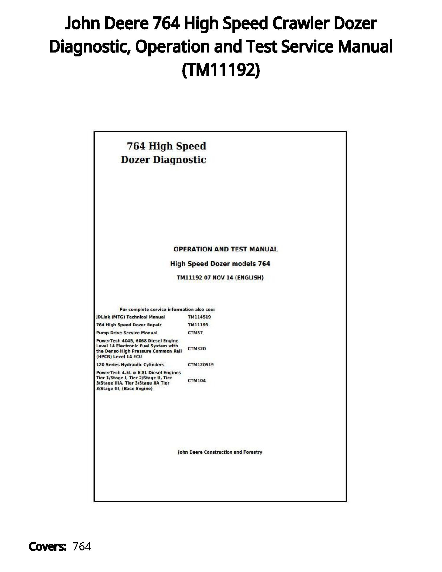 John Deere 764 High Speed Crawler Dozer Diagnostic  Operation and Test Service Manual - TM11192