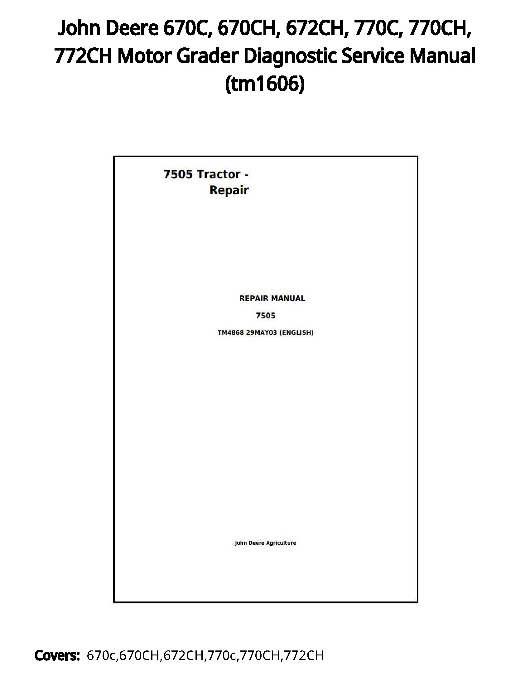 John Deere 670C  670CH  672CH  770C  770CH  772CH Motor Grader Diagnostic Service Manual - tm1606