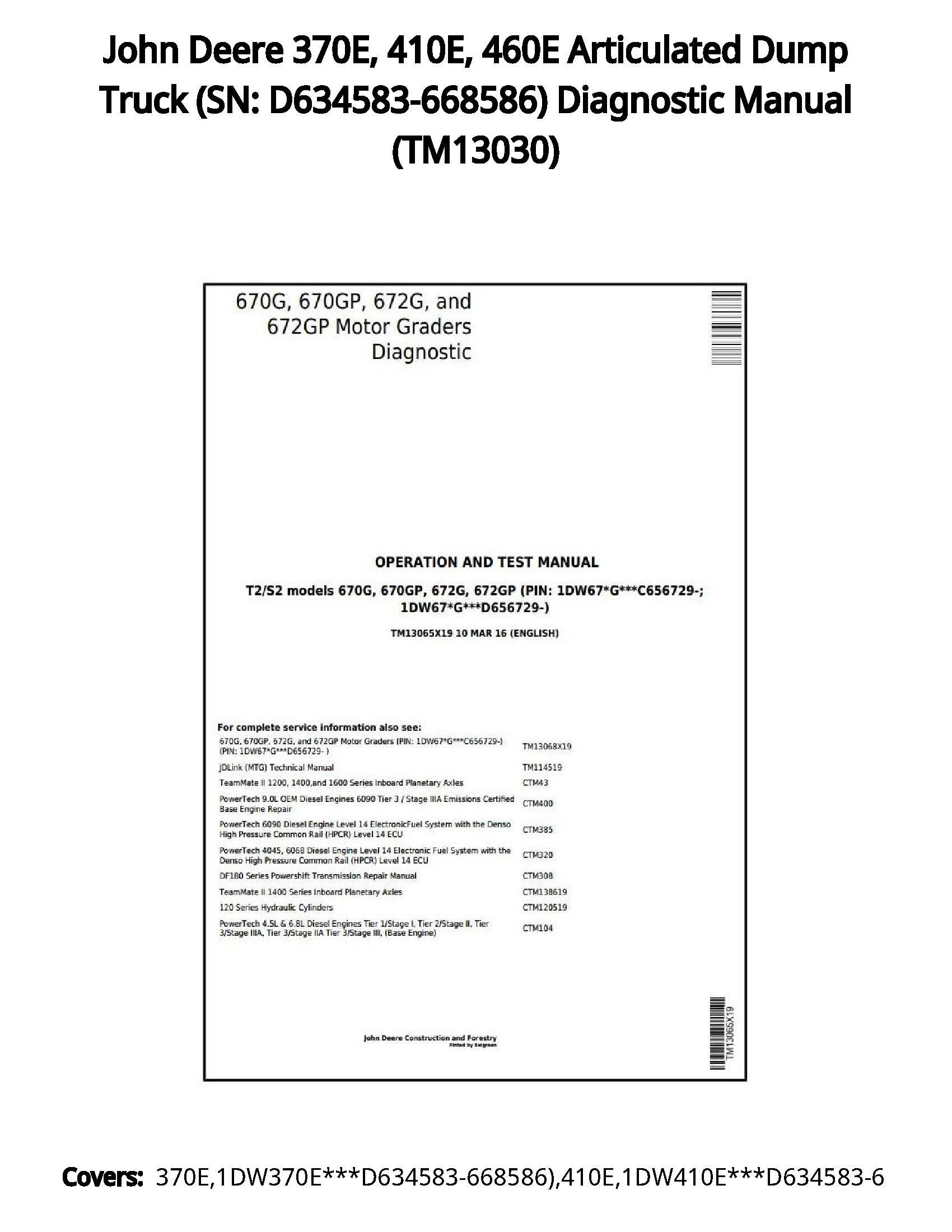 John Deere 370E  410E  460E Articulated Dump Truck (SN: D634583-668586) Diagnostic Manual - TM13030