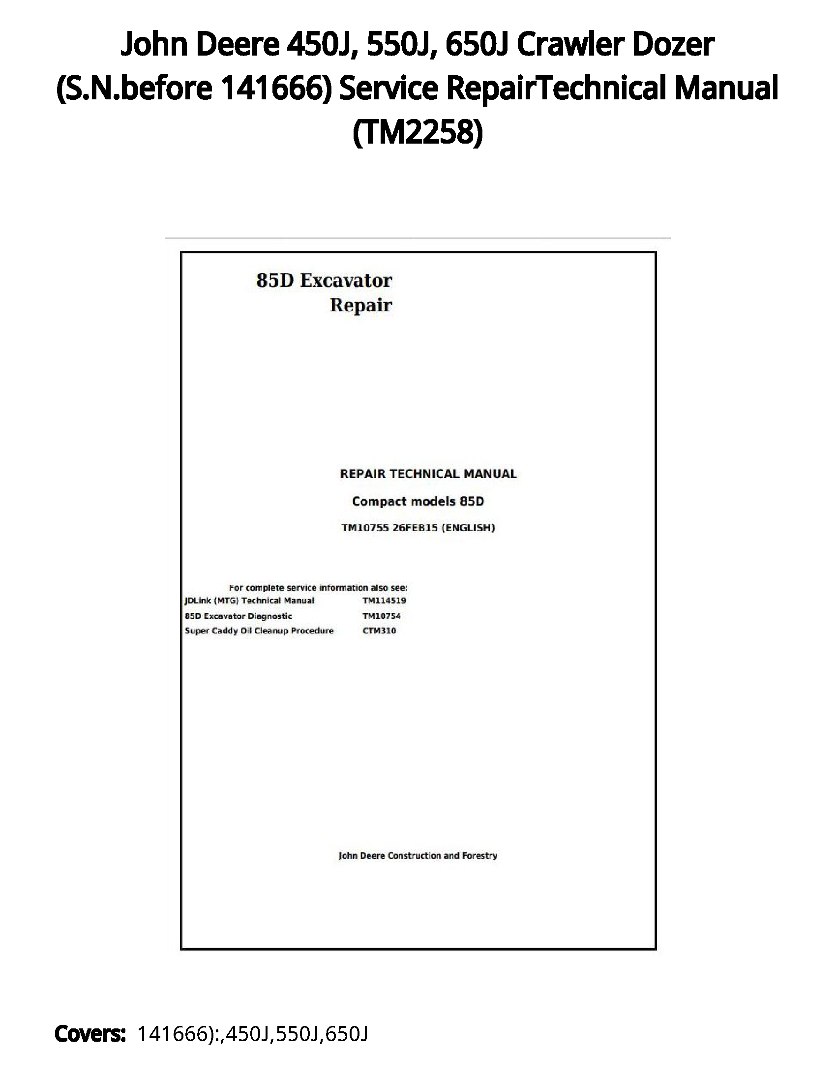 John Deere 450J  550J  650J Crawler Dozer (S.N.before 141666) Service RepairTechnical Manual - TM2258