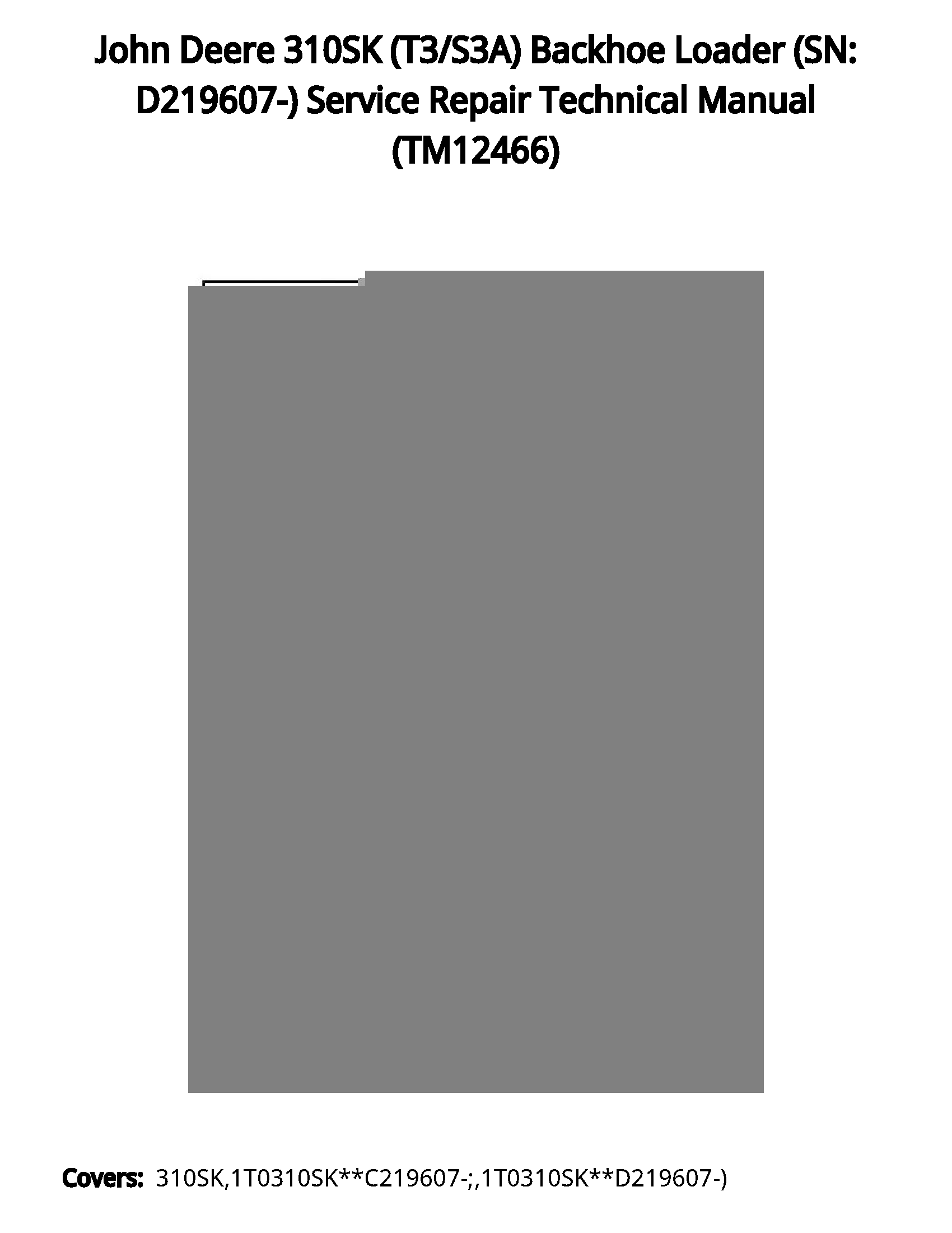 John Deere 310SK (T3/S3A) Backhoe Loader (SN: D219607-) Service Repair Technical Manual - TM12466