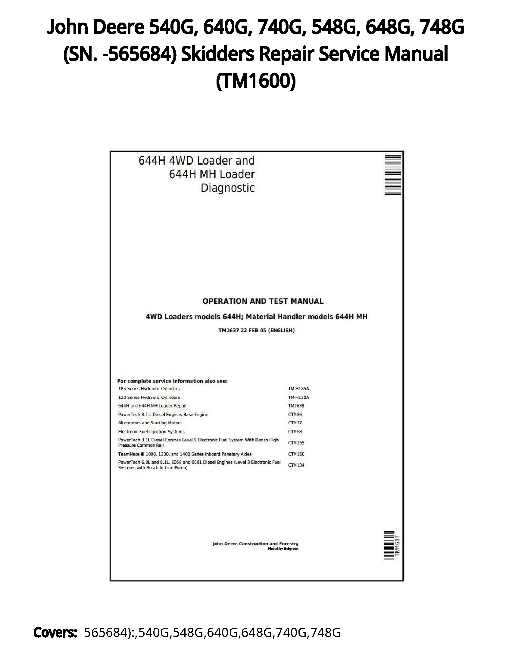 John Deere 540G  640G  740G  548G  648G  748G (SN. -565684) Skidders Repair Service Manual - TM1600