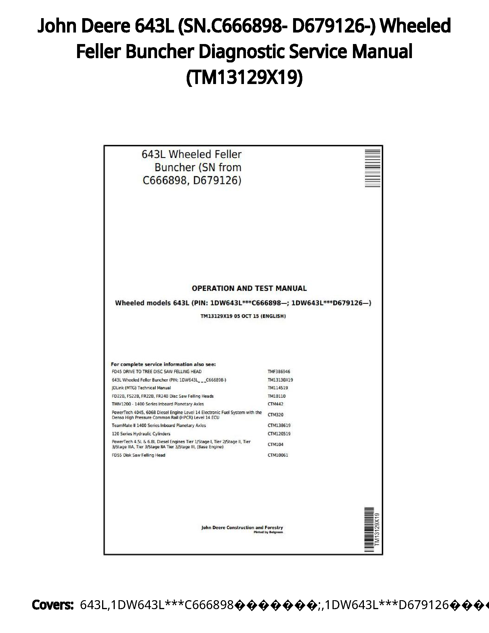 John Deere 643L (SN.C666898- D679126-) Wheeled Feller Buncher Diagnostic Service Manual - TM13129X19