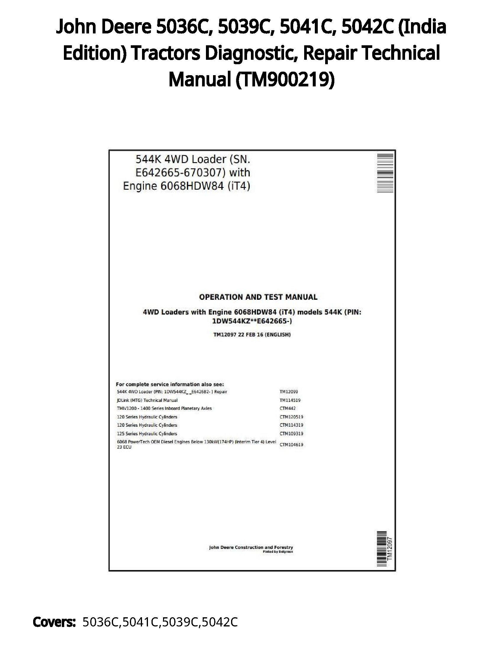 John Deere 5036C  5039C  5041C  5042C (India Edition) Tractors Diagnostic  Repair Technical Manual - TM900219