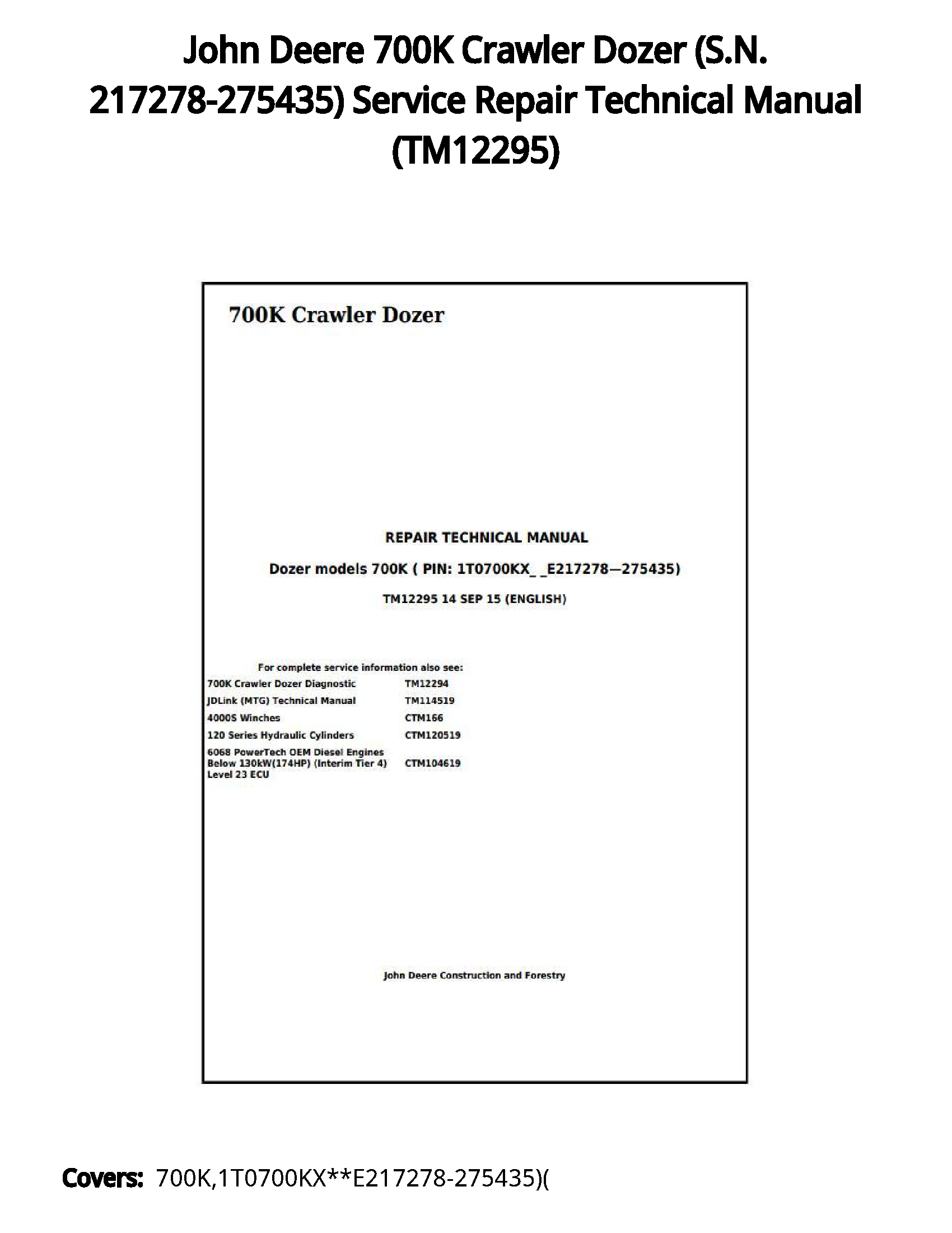 John Deere 700K Crawler Dozer (S.N. 217278-275435) Service Repair Technical Manual - TM12295