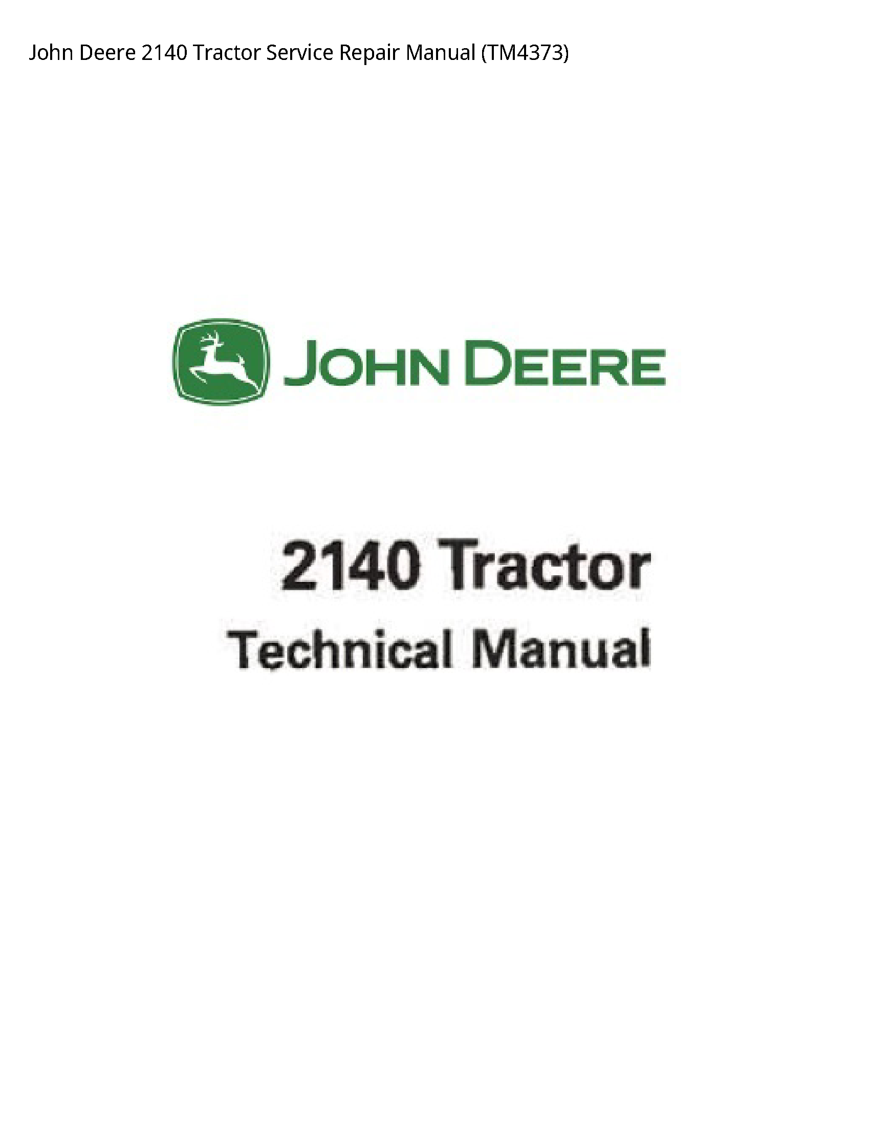 John Deere 2140 Tractor Service Repair Manual - TM4373