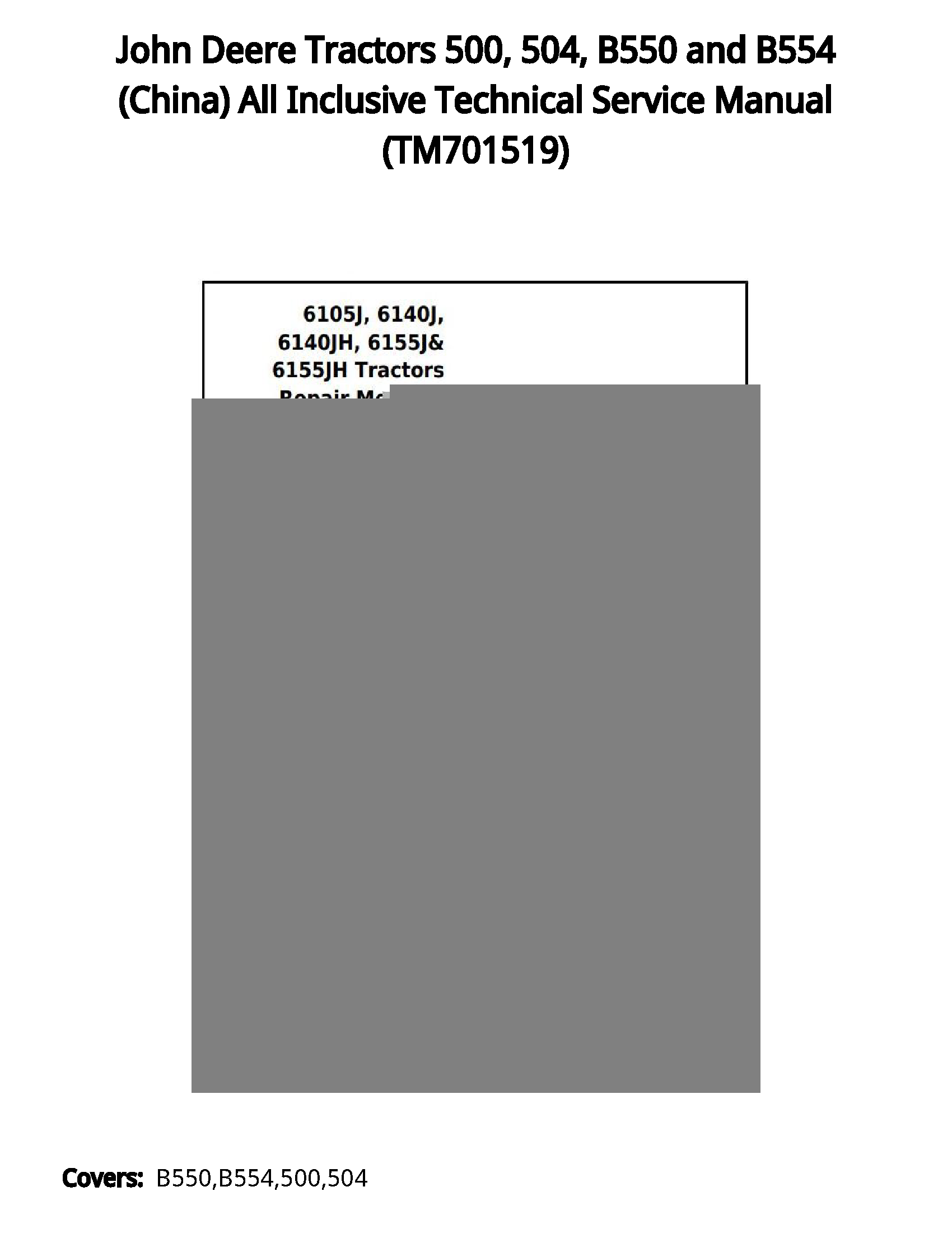 John Deere Tractors 500  504  B550 and B554 (China) All Inclusive Technical Service Manual - TM701519